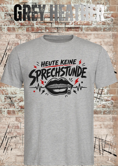 Unisex-T-Shirt „Heute keine Sprechstunde“ in Grey Heather.