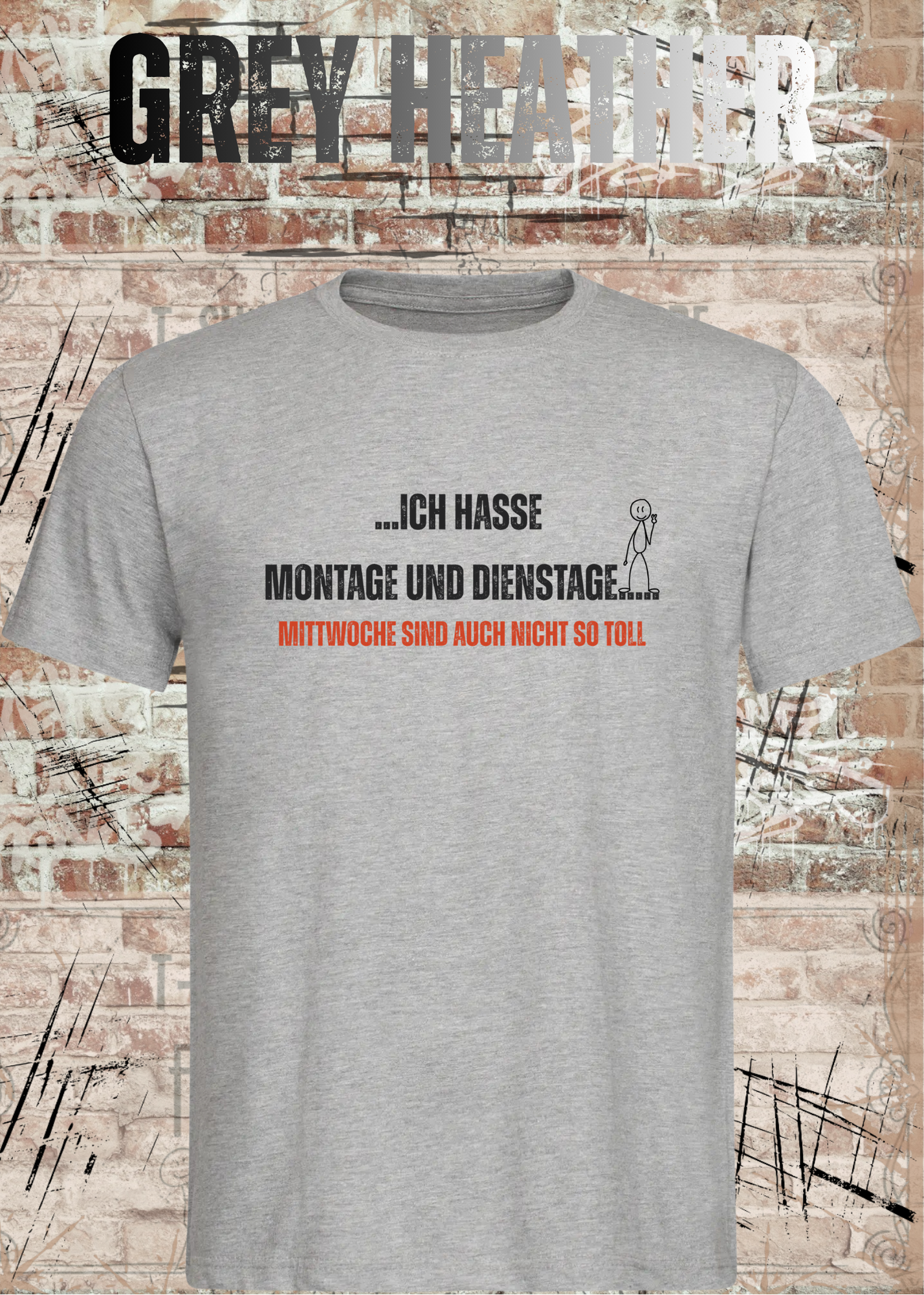 Ich hasse Montage und Dienstage... Mittwoche sind auch nicht so toll | Lustiges Büro T-Shirt