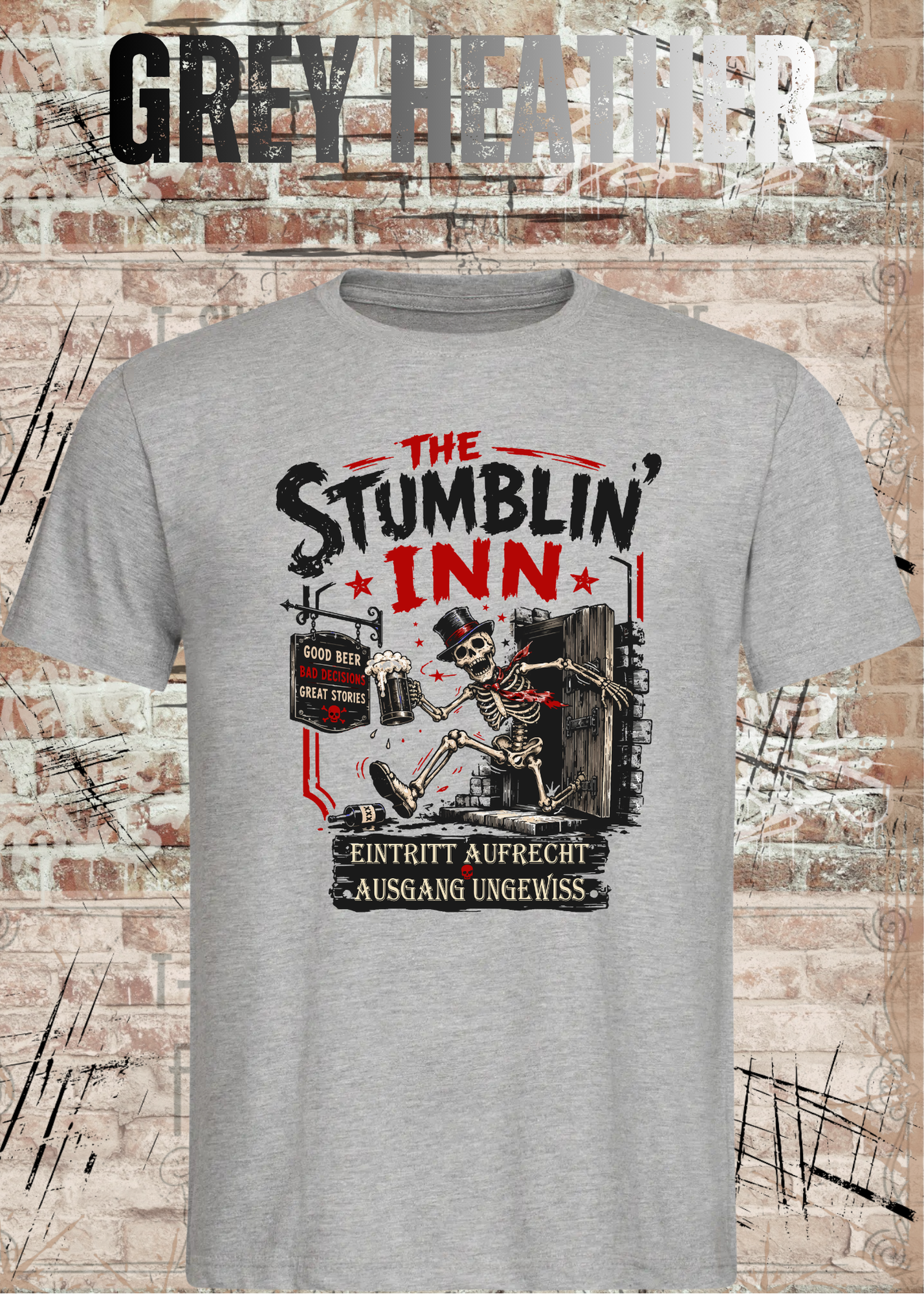Stumblin’ Inn T-Shirt – Eintritt aufrecht, Ausgang ungewiss