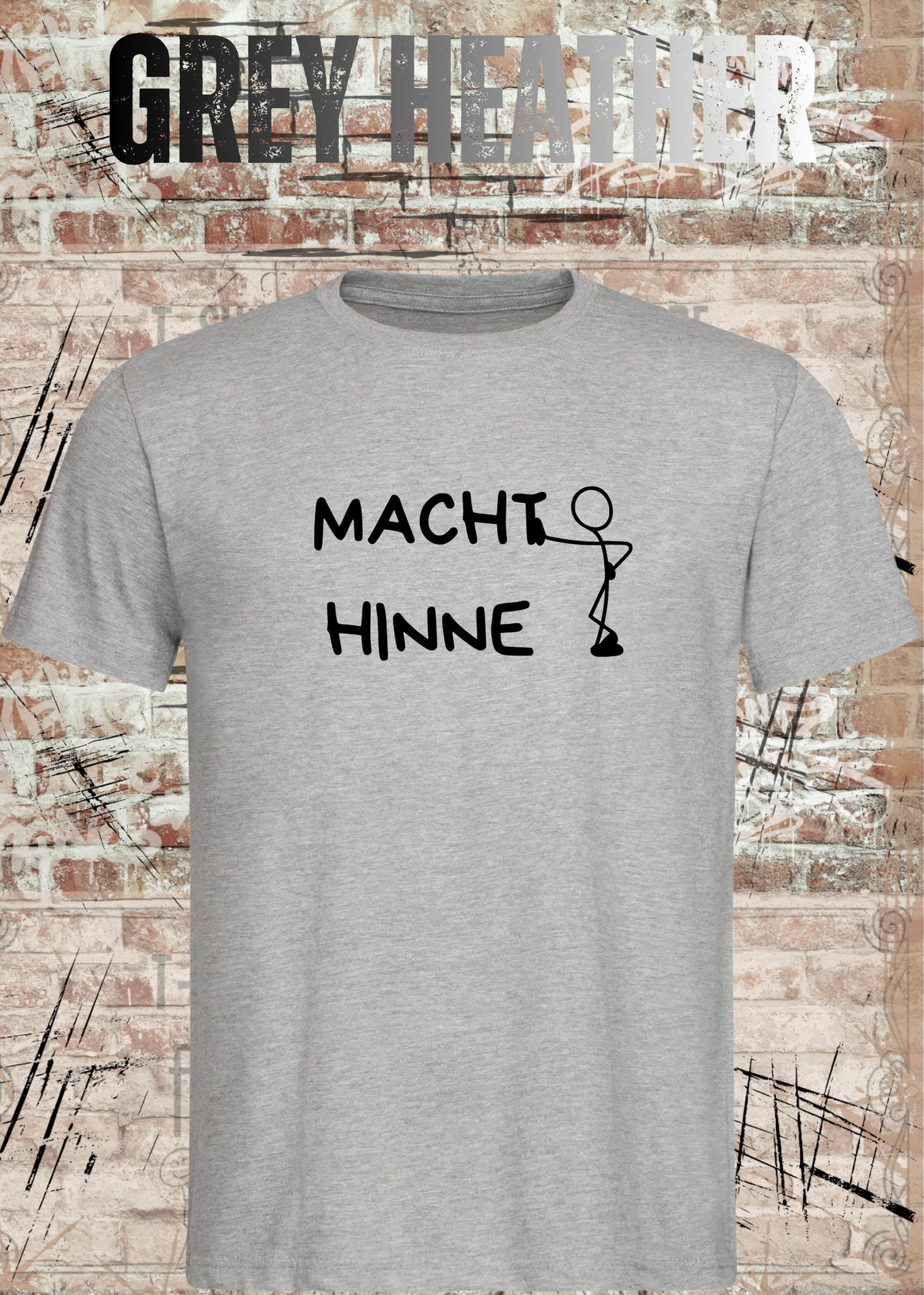 Macht Hinne Unisex T-Shirt Lustiger Dialekt Spruch