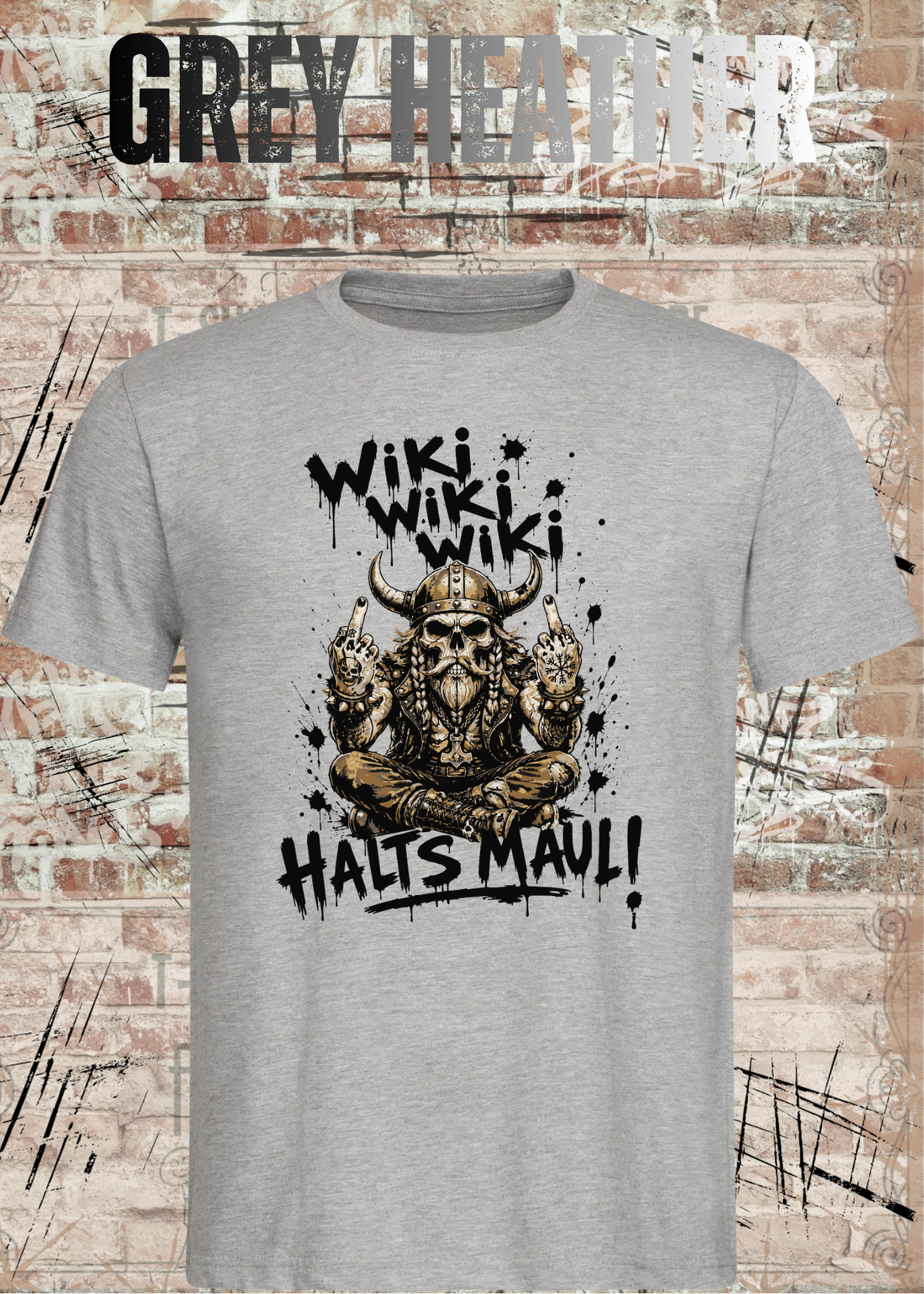 Wiki Wiki Wiki Halt’s Maul T-Shirt – Freches Wikinger Statement Shirt