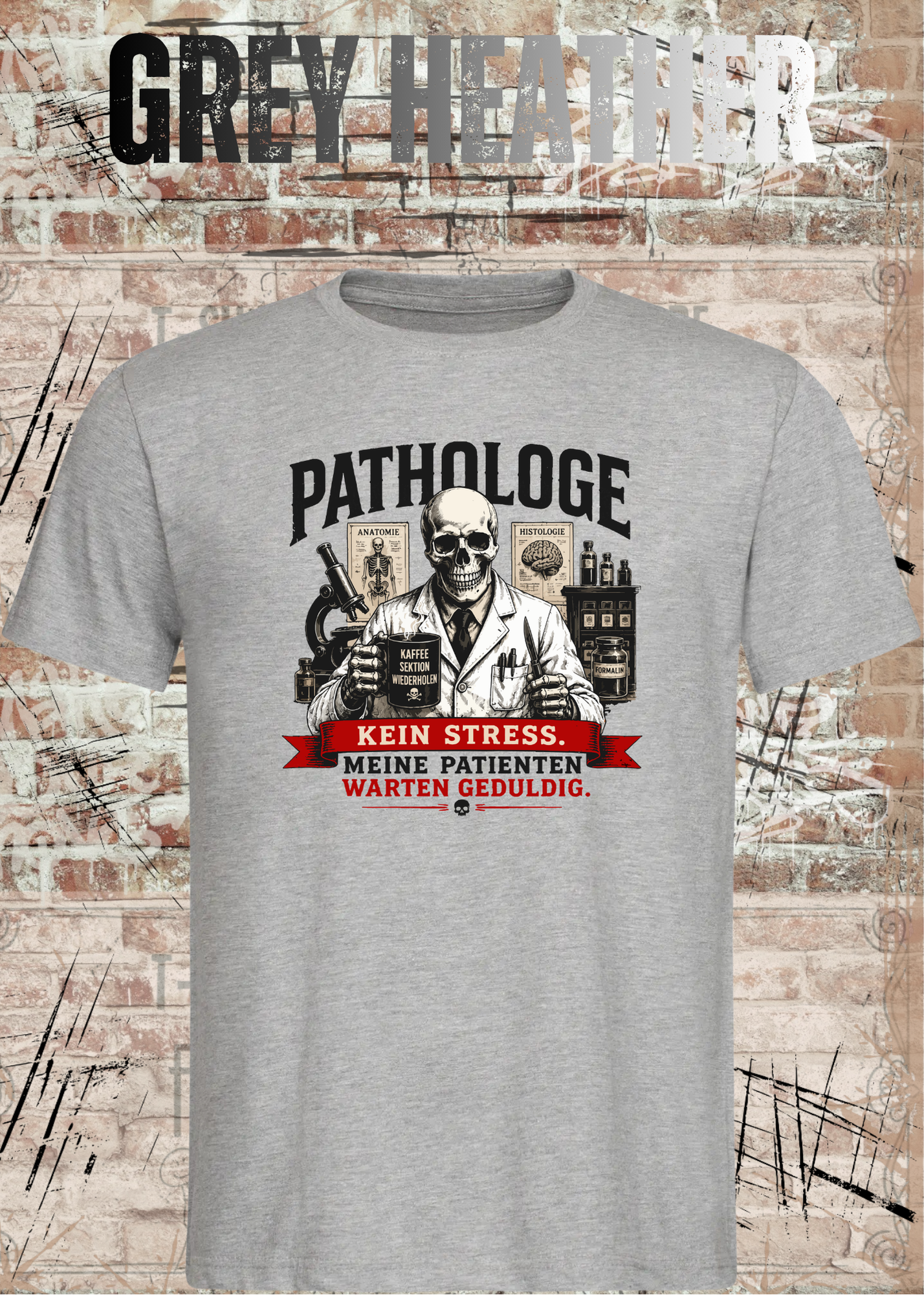 Pathologe T-Shirt – Kein Stress, meine Patienten warten geduldig – Lustiges Pathologie Shirt für Mediziner