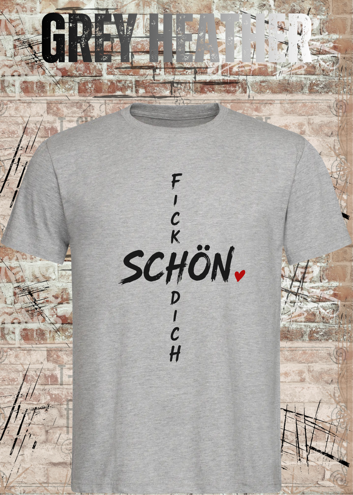 Schön Fick Dich – Freches Unisex T-Shirt
