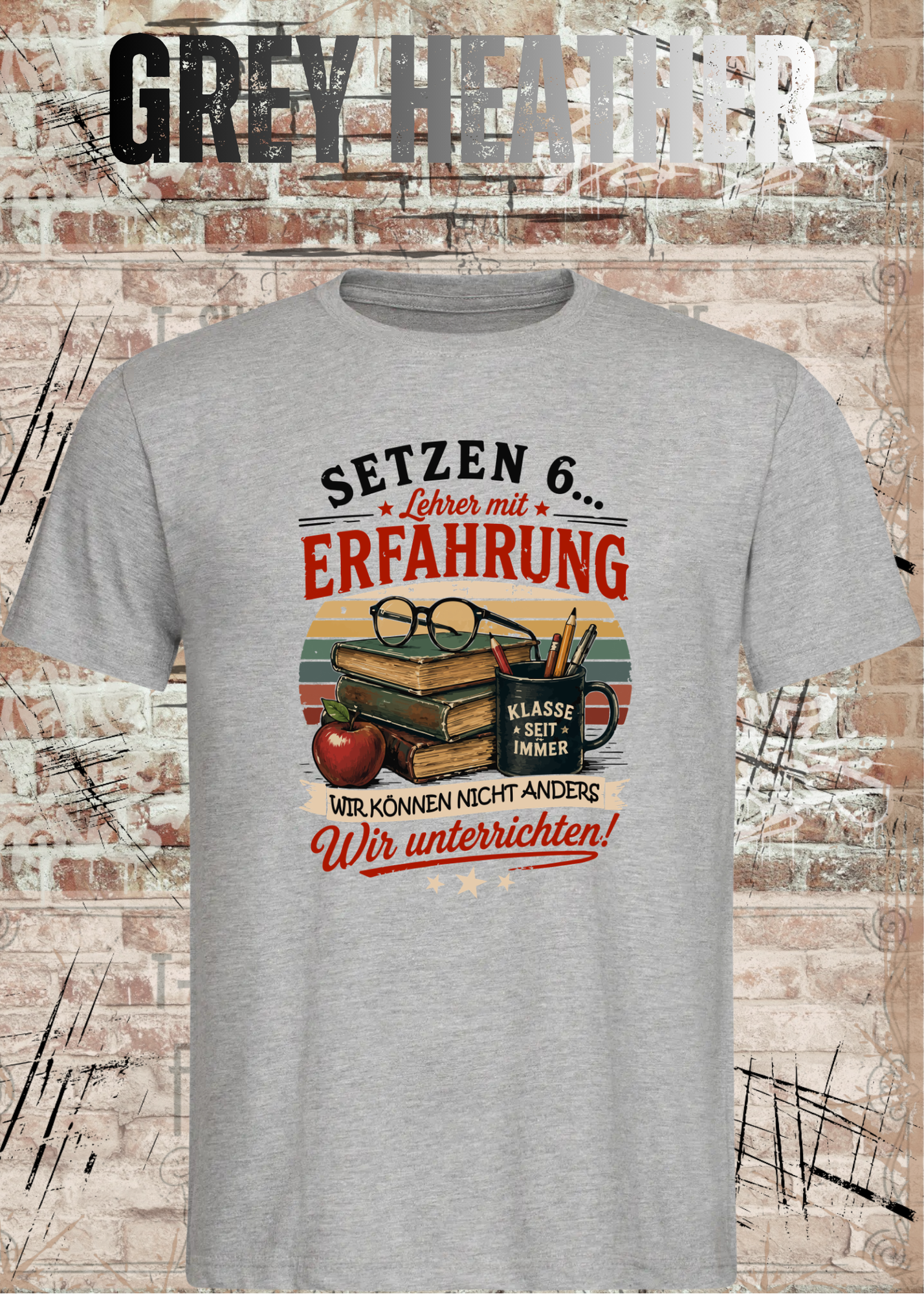 Lehrer T-Shirt "Setzen 6... Lehrer mit Erfahrung" | Lustiges Vintage Lehrer Shirt | Geschenk für Lehrer