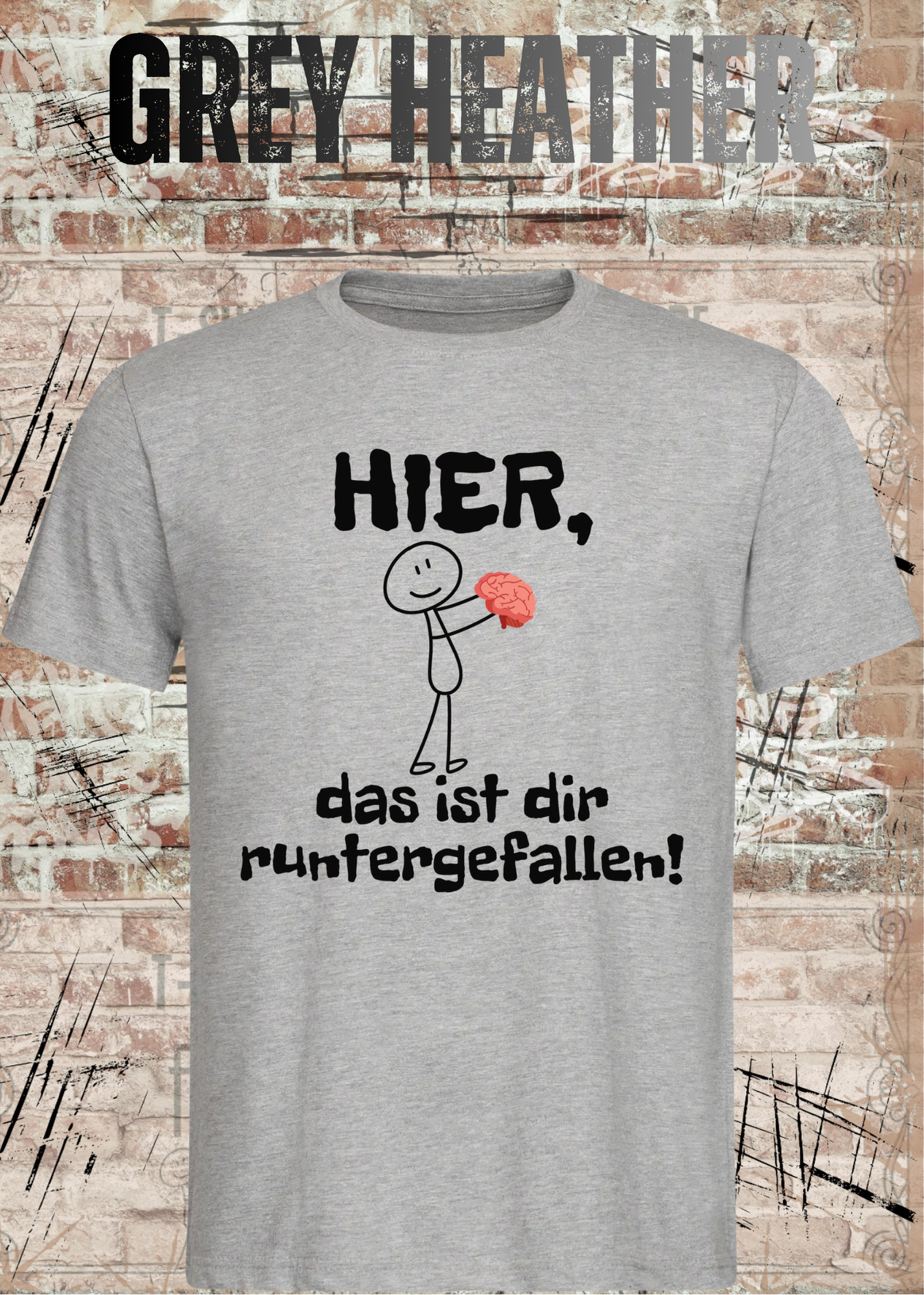 Hier, das ist dir runtergefallen! – Lustiges Unisex T-Shirt