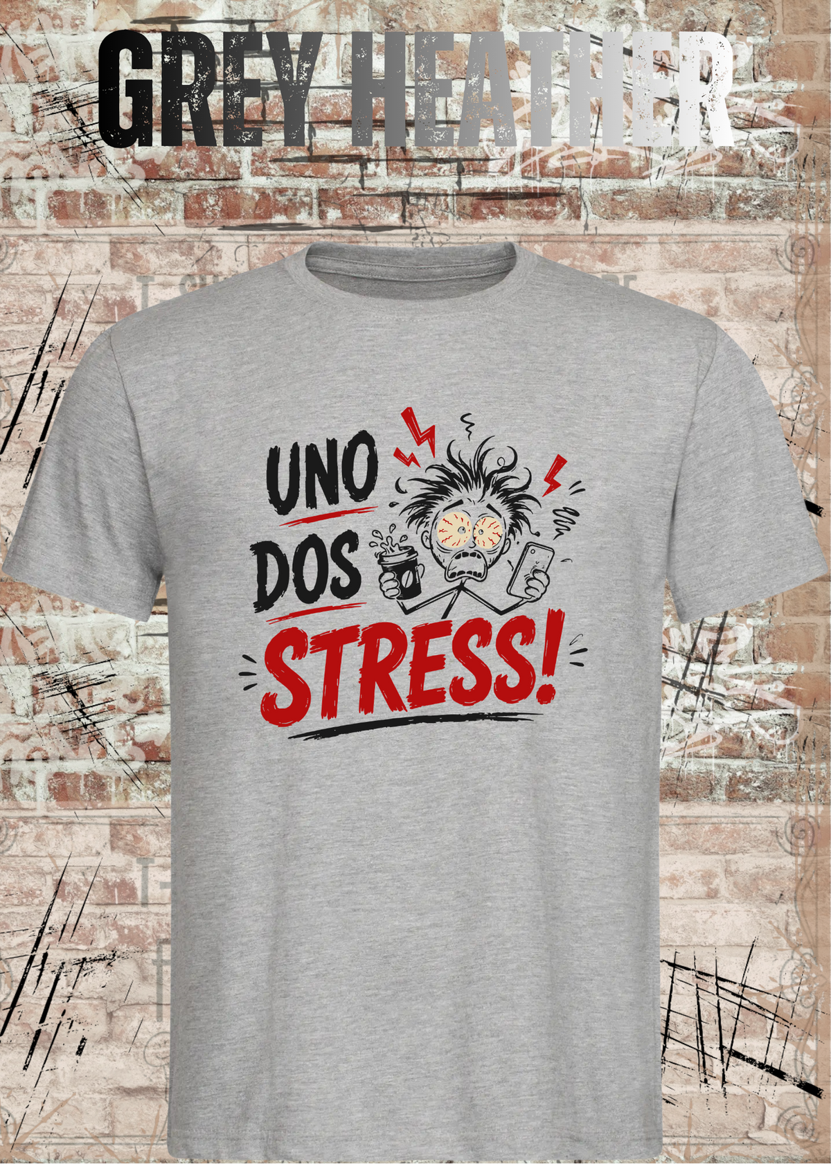 Uno Dos Stress T-Shirt – lustiges Stress Shirt, freches Spruchshirt, Büro Humor, Geschenk für Damen & Herren