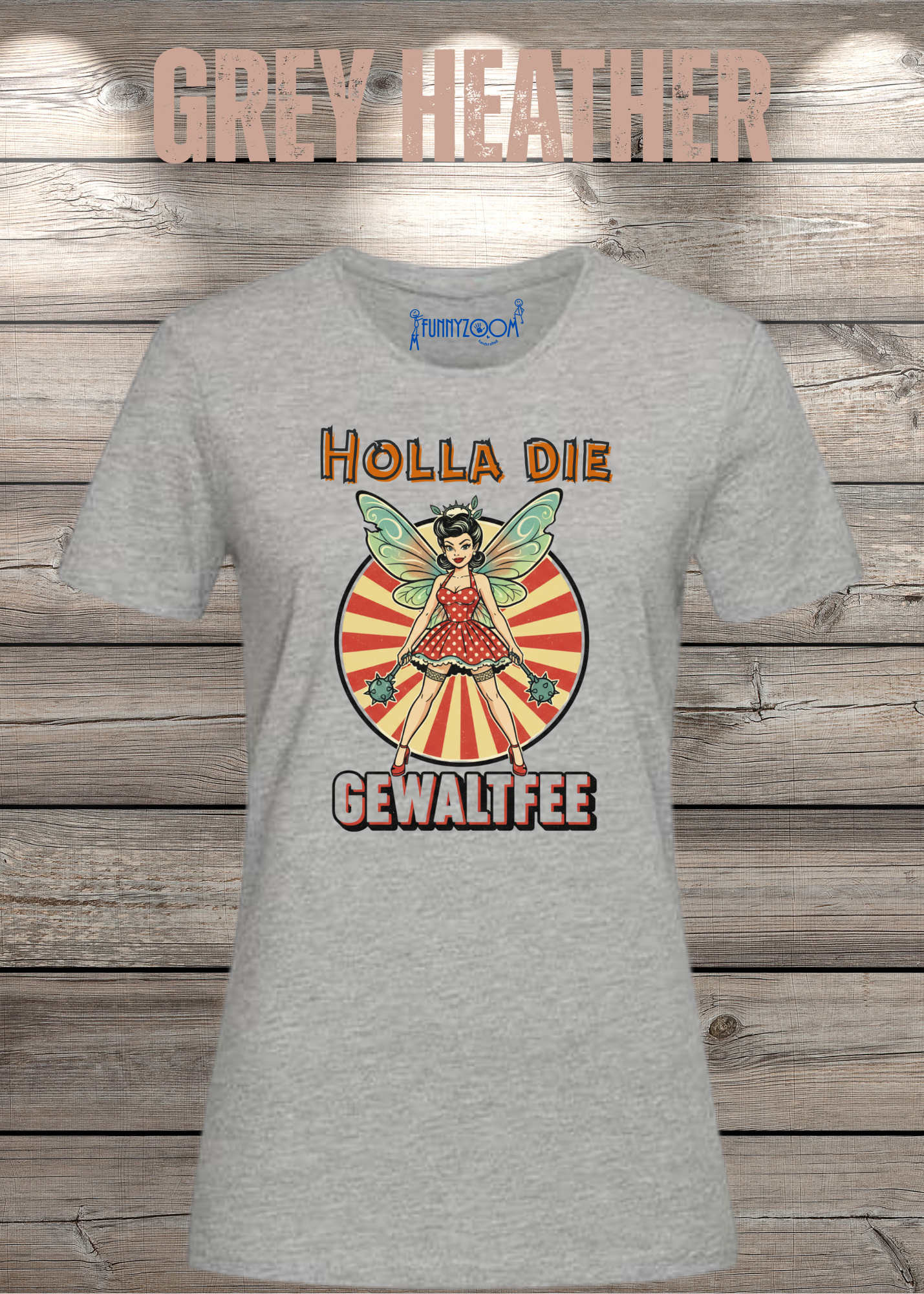 Damen T-Shirt Holla die Gewaltfee - Lustiges Retro Shirt