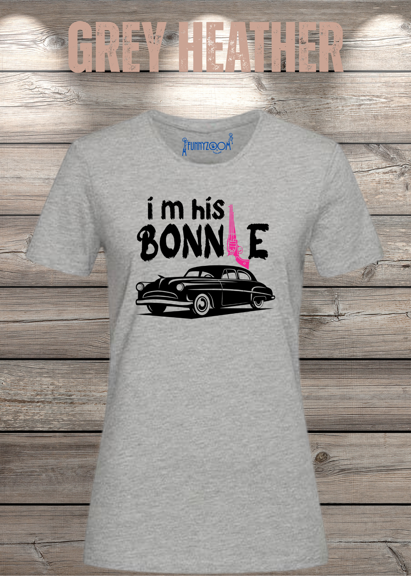 Damen T-Shirt I'm his Bonnie Bonnie und Clyde Geschenkidee Witziges T-Shirt mit Spruch Lustiges Pärchen T-Shirt
