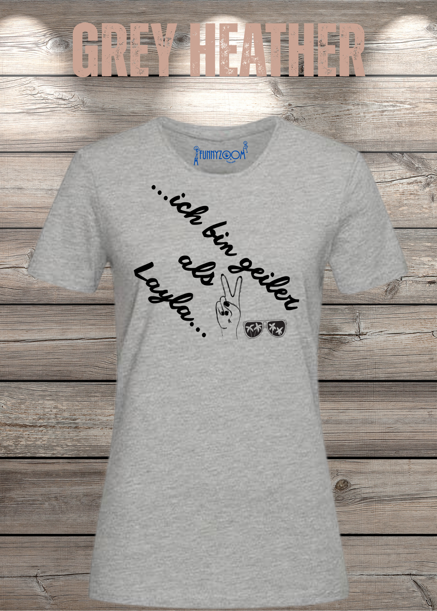 Damen T-Shirt 'Ich bin geiler als Layla' - Witziges Geschenk Selbstbewusstsein