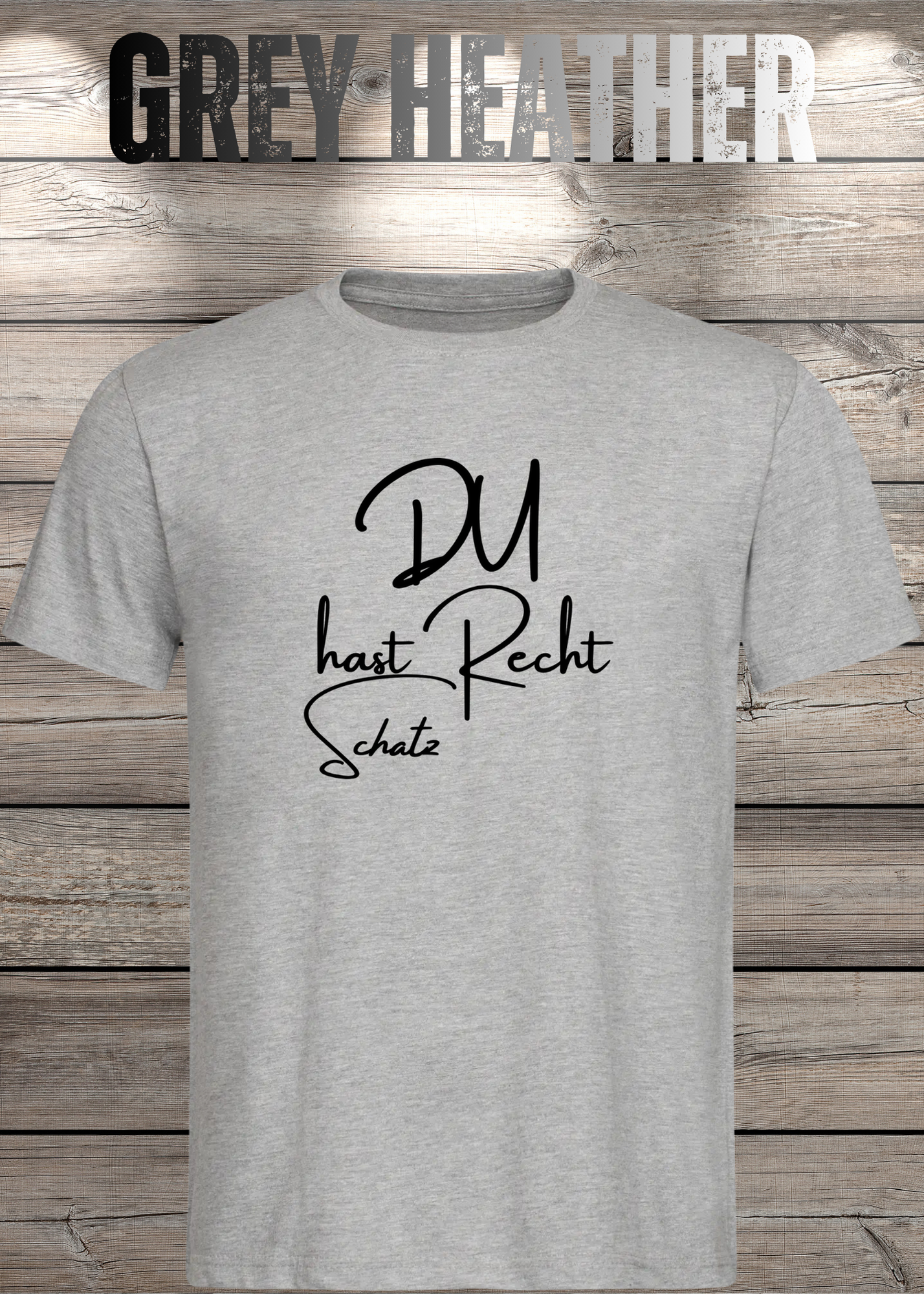 T-Shirt 'Du hast Recht Schatz' - Witziges Beziehungs-Shirt für Diplomatische