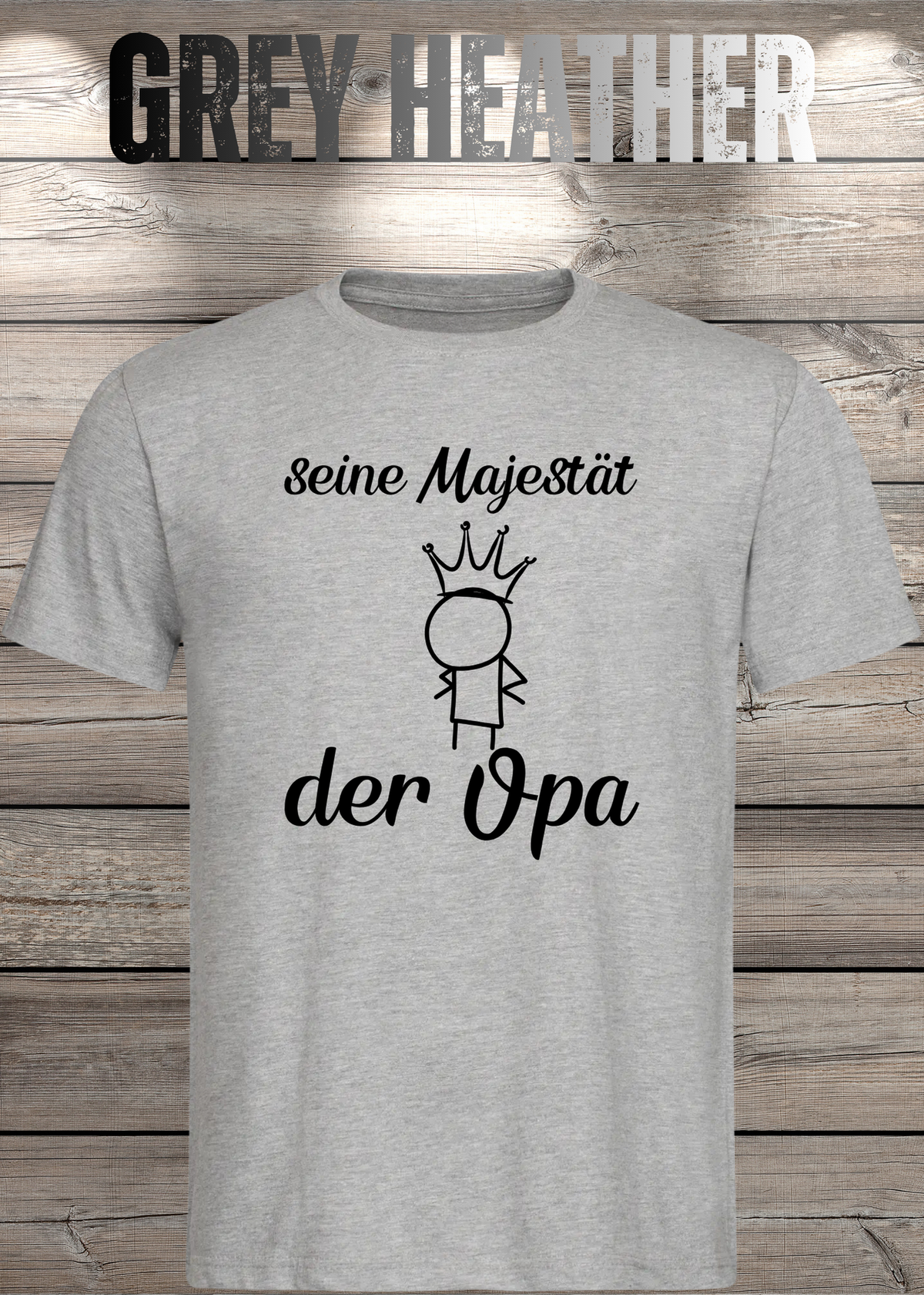 Herren T-Shirt Seine Majestät der Opa in Grey Heather.