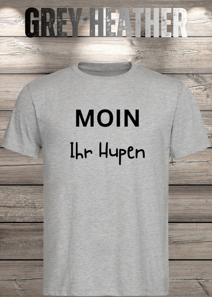 Unisex-T-Shirt „Moin Ihr Hupen“ in Grey Heather.