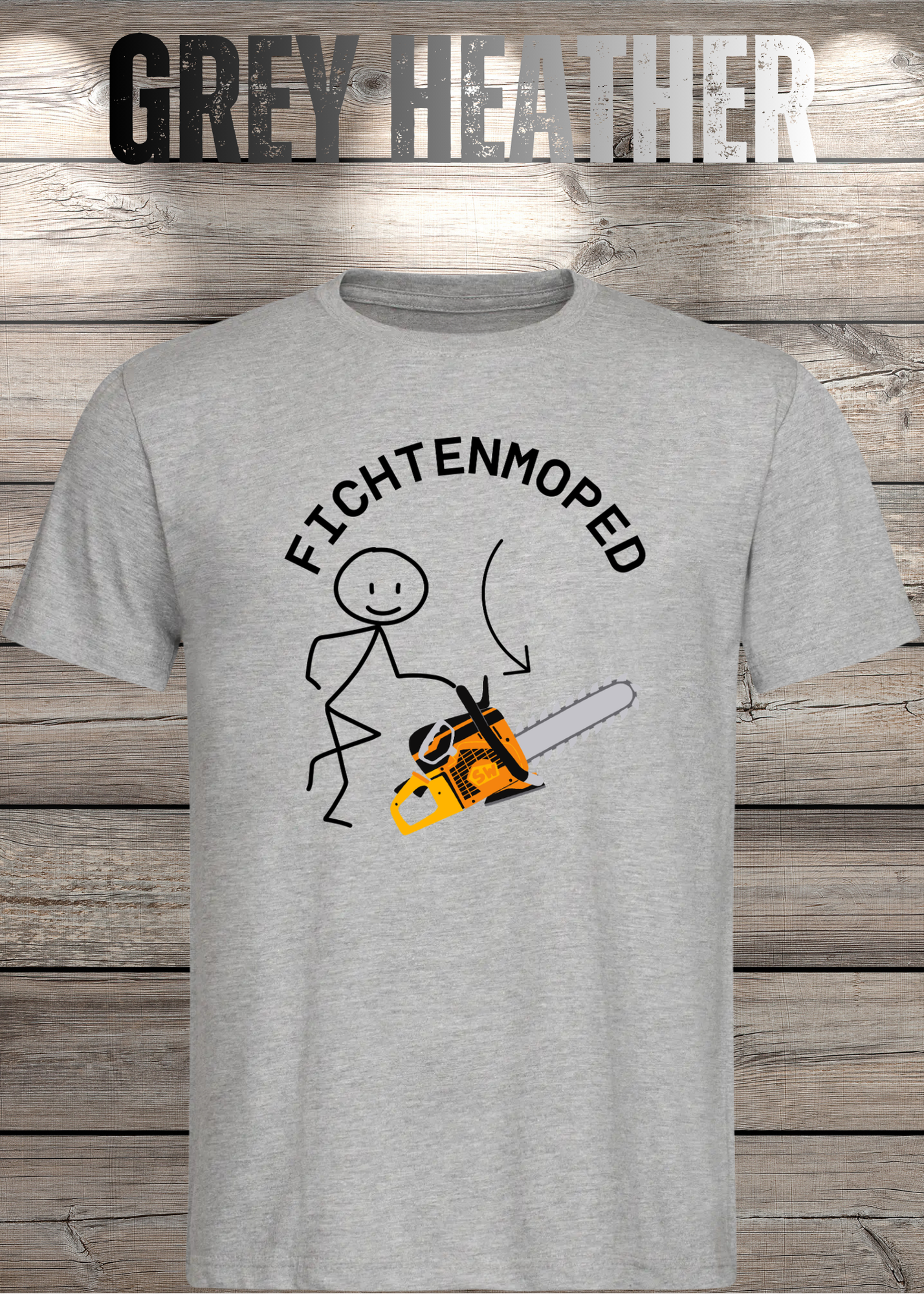 Fichtenmoped Kettensäge T-Shirt - Holzfäller Humor & Waldarbeit