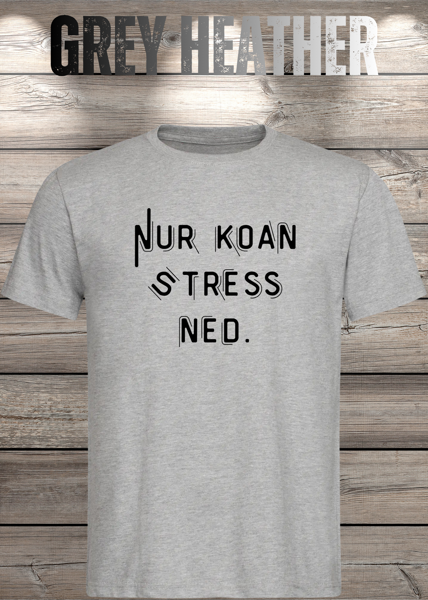 T-Shirt Nur Koan Stress ned - Bayern T-Shirt Lustige Sprüche Geschenkidee - Geburtstag Unisex viele Farben