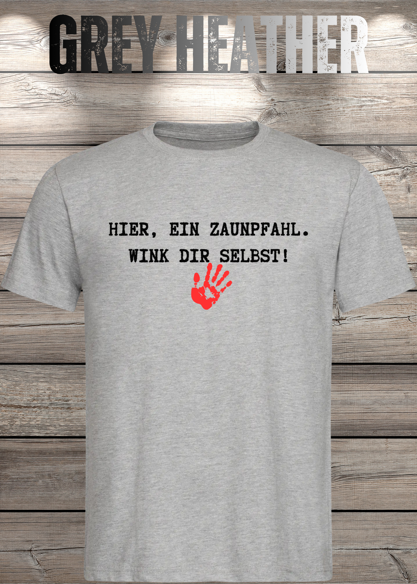 Hier ein Zaunpfahl - wink Dir selbst! Witziges Spruch T-Shirt