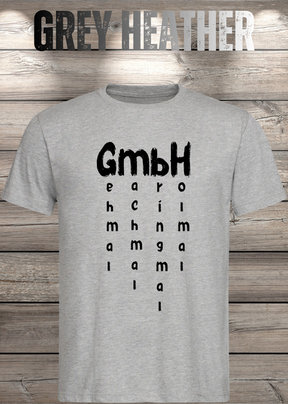 GmbH T-Shirt – Geh mal mach mal bring mal hol mal in Grey Heather.
