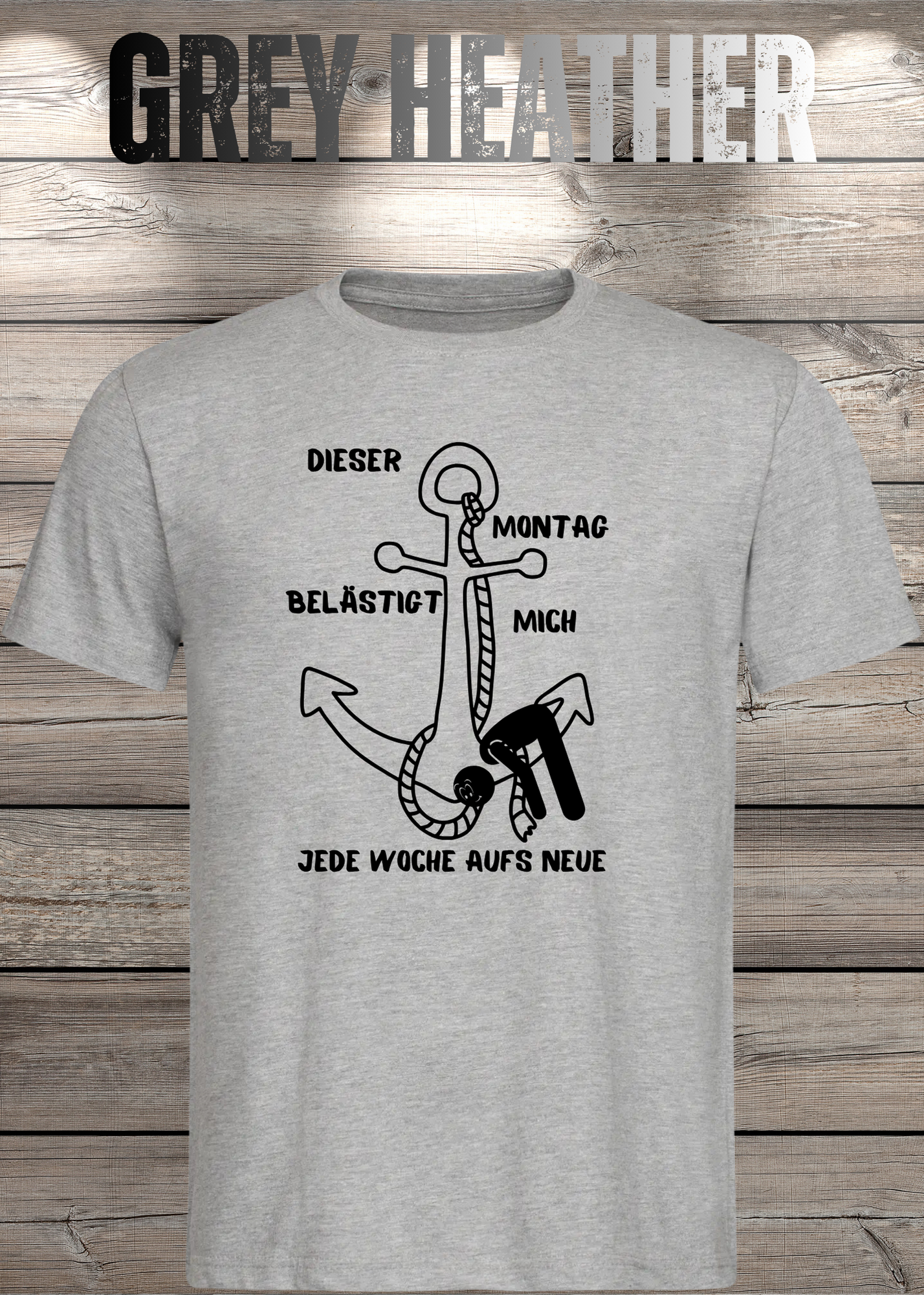 Unisex T-Shirt 'Dieser Montag belästigt mich immer wieder aufs Neue' - Witziges Anti-Montag Shirt