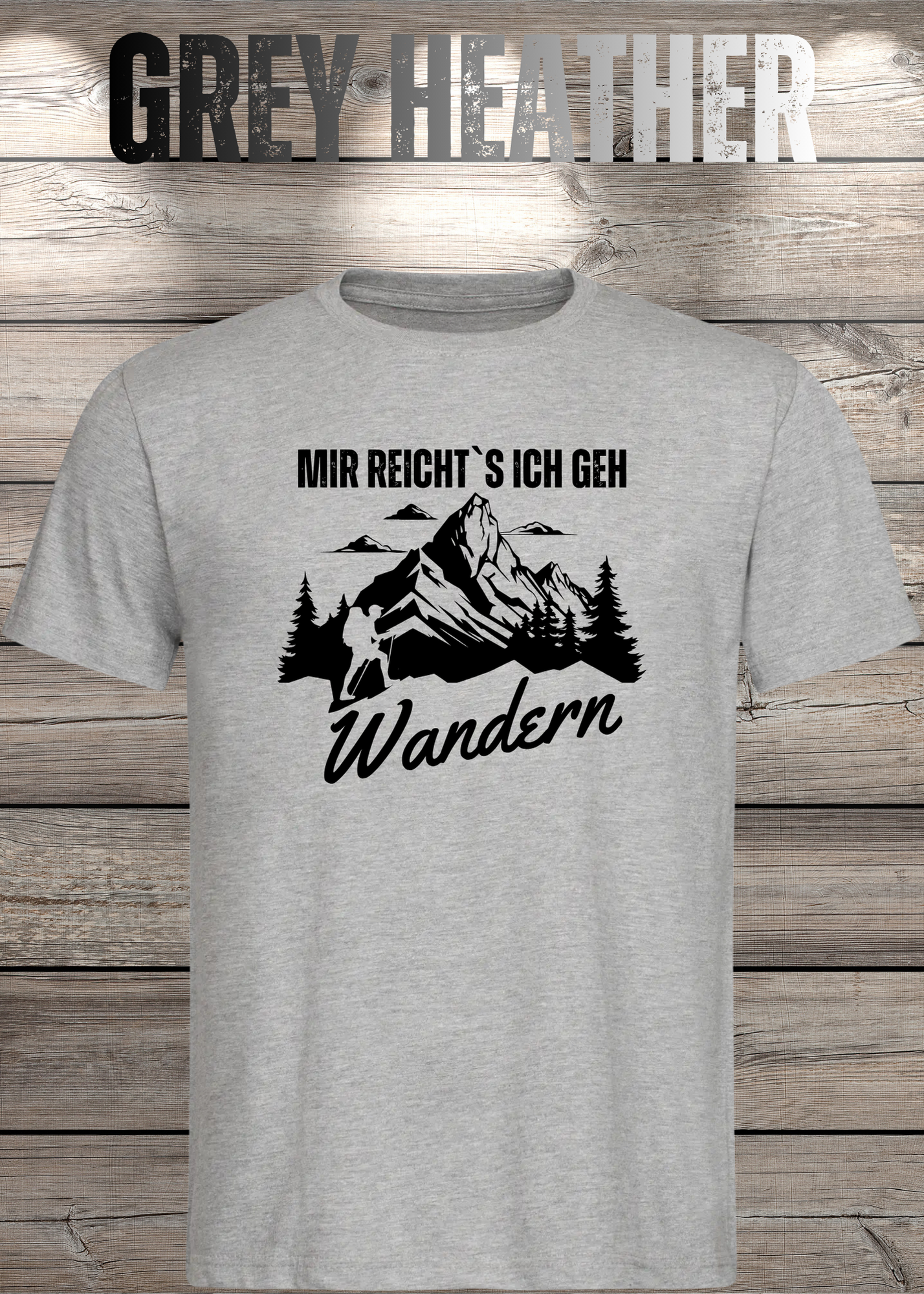 T-Shirt 'Mir reichts ich geh wandern!' - Witziges Wanderer Geschenk Unisex