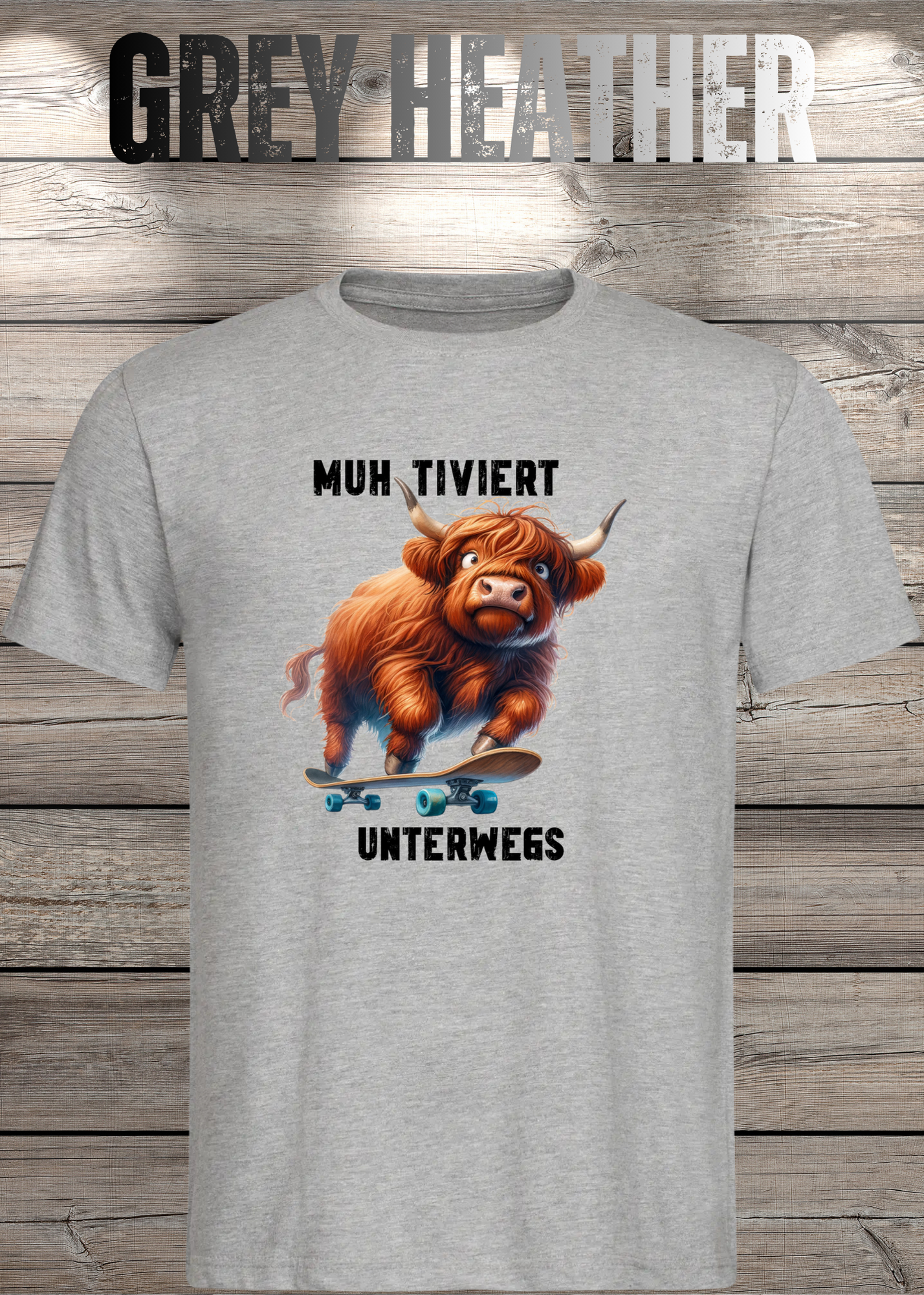 Highland Kuh Unisex T-Shirt Muh-tiviert unterwegs! Skateboard Kuh