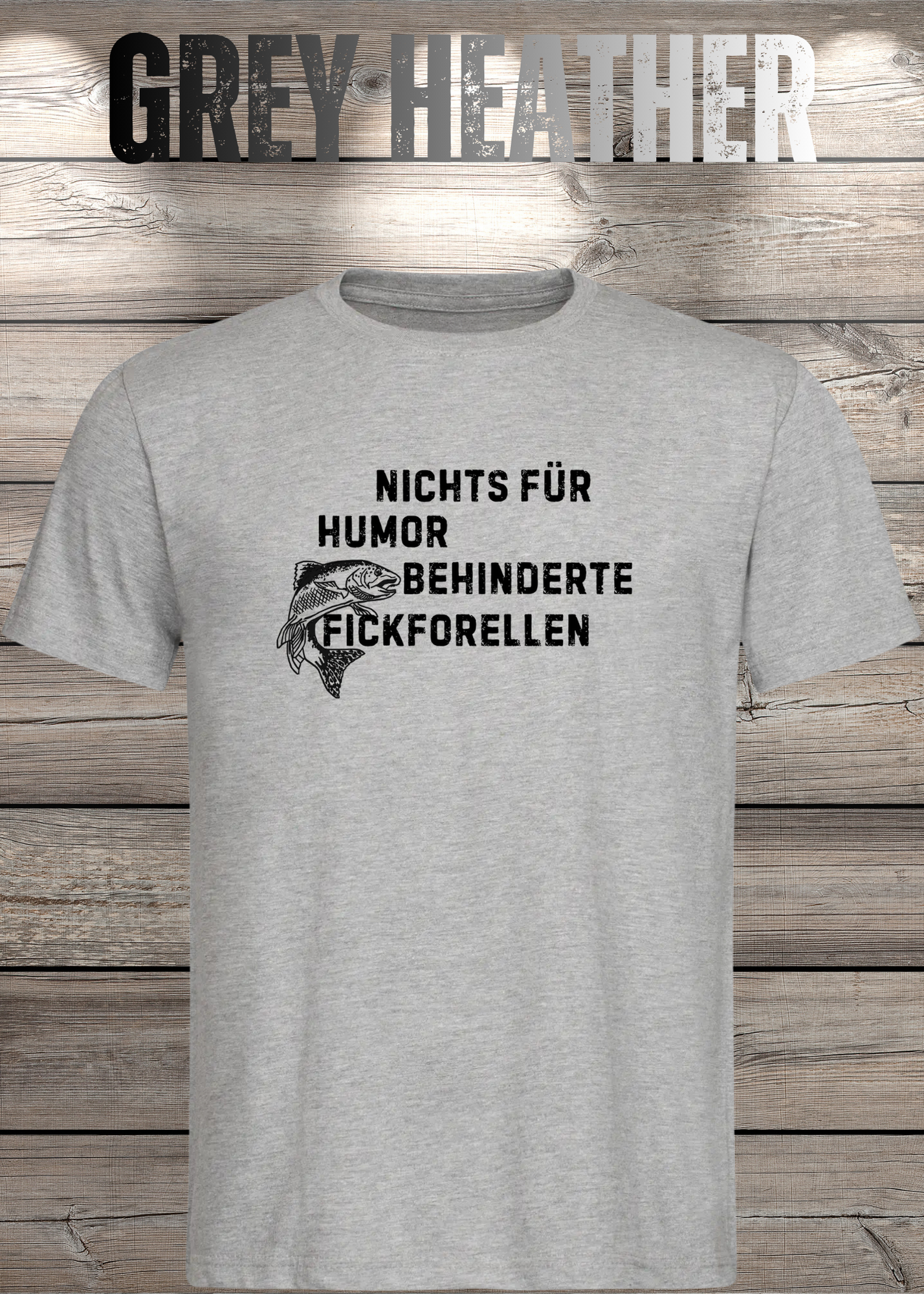 Nichts für humorbehinderte Fickforellen T-Shirt - Witziges Statement Shirt - Lustiges Geschenk Unisex