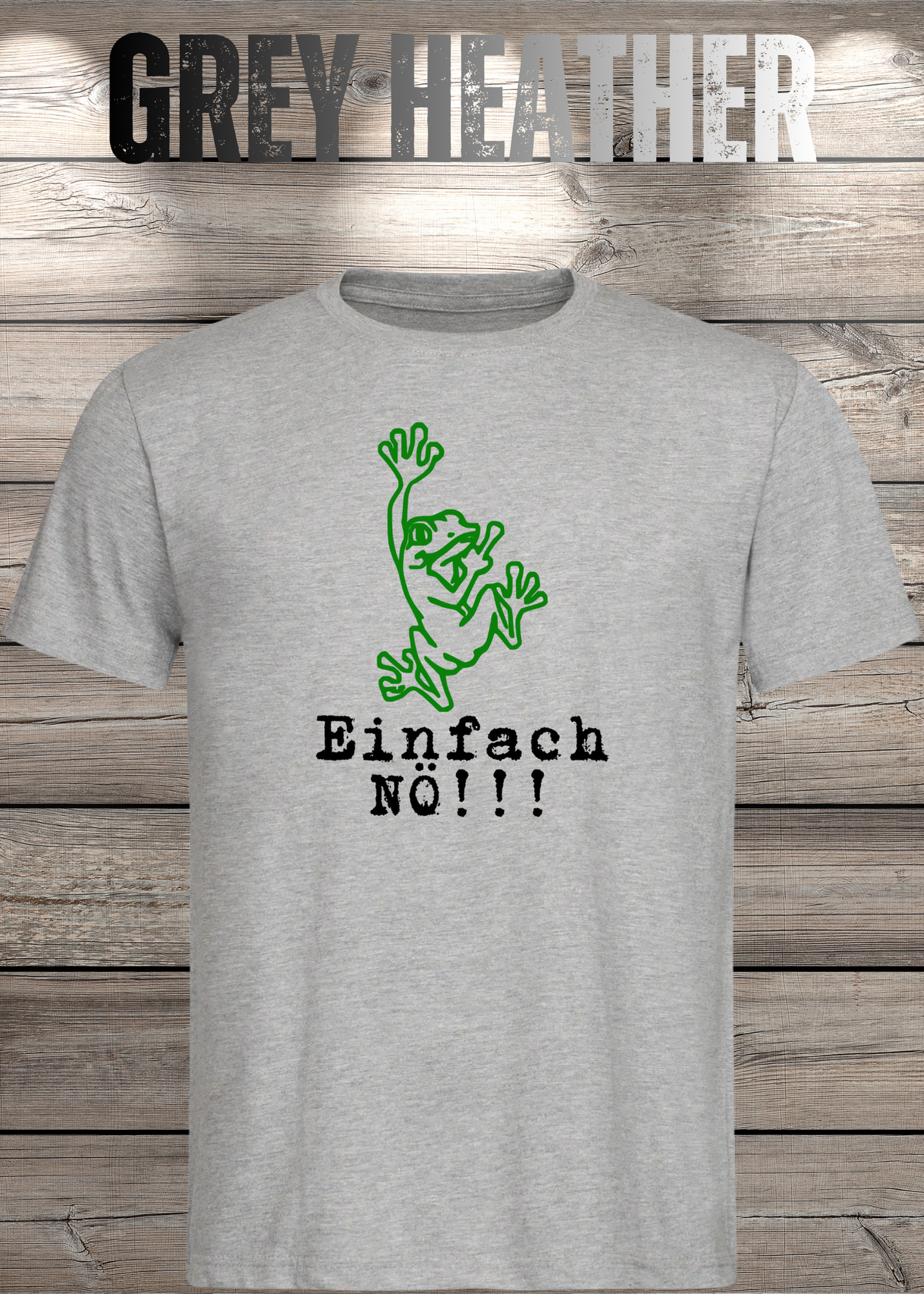 T-Shirt Einfach NÖ!!! Lustige Sprüche Geschenkidee Geburtstag Freizeit Frosch Unisex viele Farben