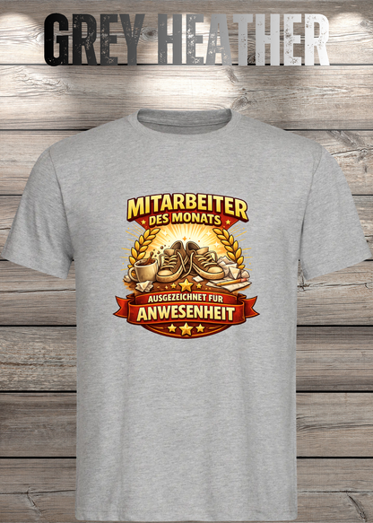 Unisex-T-Shirt „Mitarbeiter des Monats - Ausgezeichnet für Anwesenheit“ in Grey Heather.