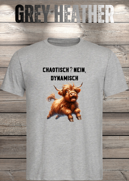 Unisex-T-Shirt „Chaotisch? Nein, dynamisch!“ in Grey Heather.