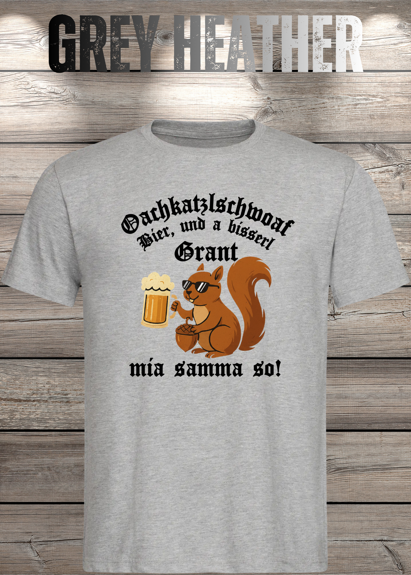 Oachkatzlschwoaf T-Shirt – Mia samma so! Lustiges Bayern Dialekt Shirt Unisex Geschenk