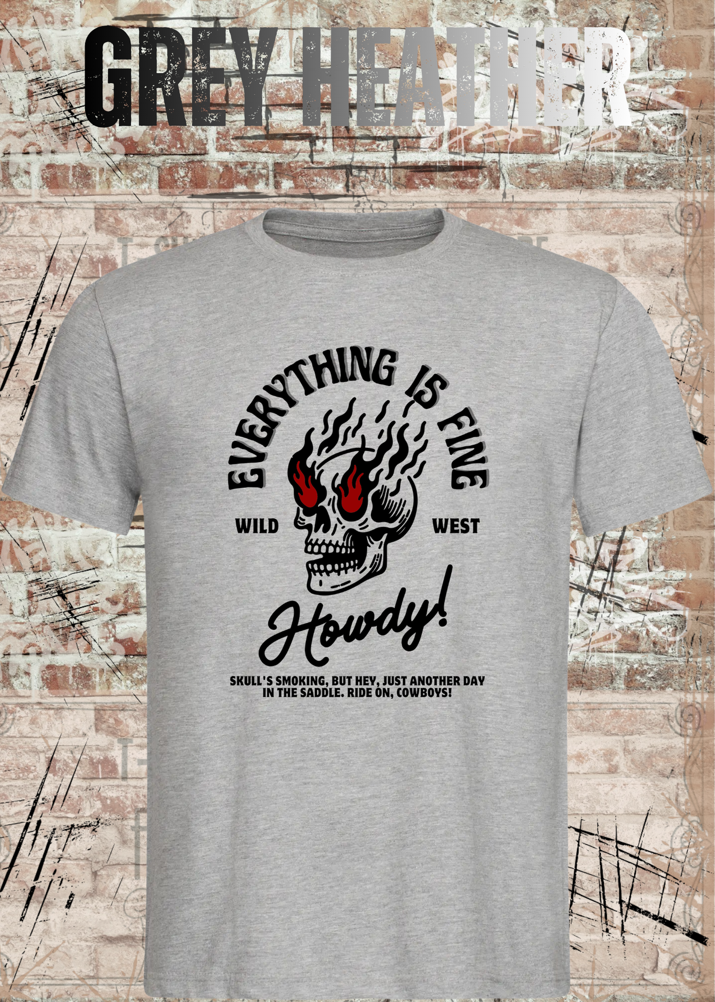 Everything Is Fine Howdy Skull Shirt – Rockiges Unisex Western Skull T-Shirt