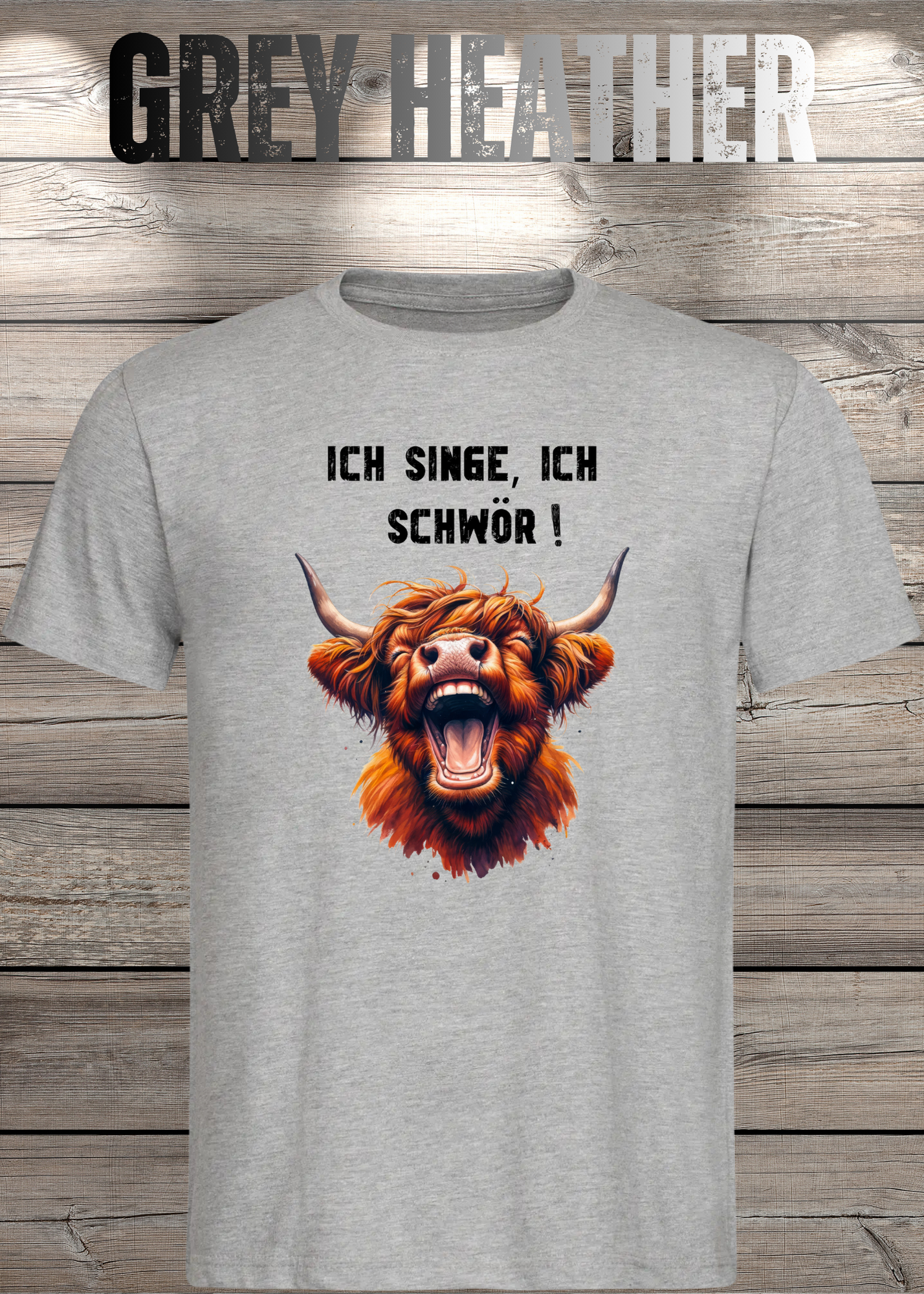 Highland Kuh Unisex T-Shirt - Ich singe, ich schwör! (Spoiler: Sie schreit!)