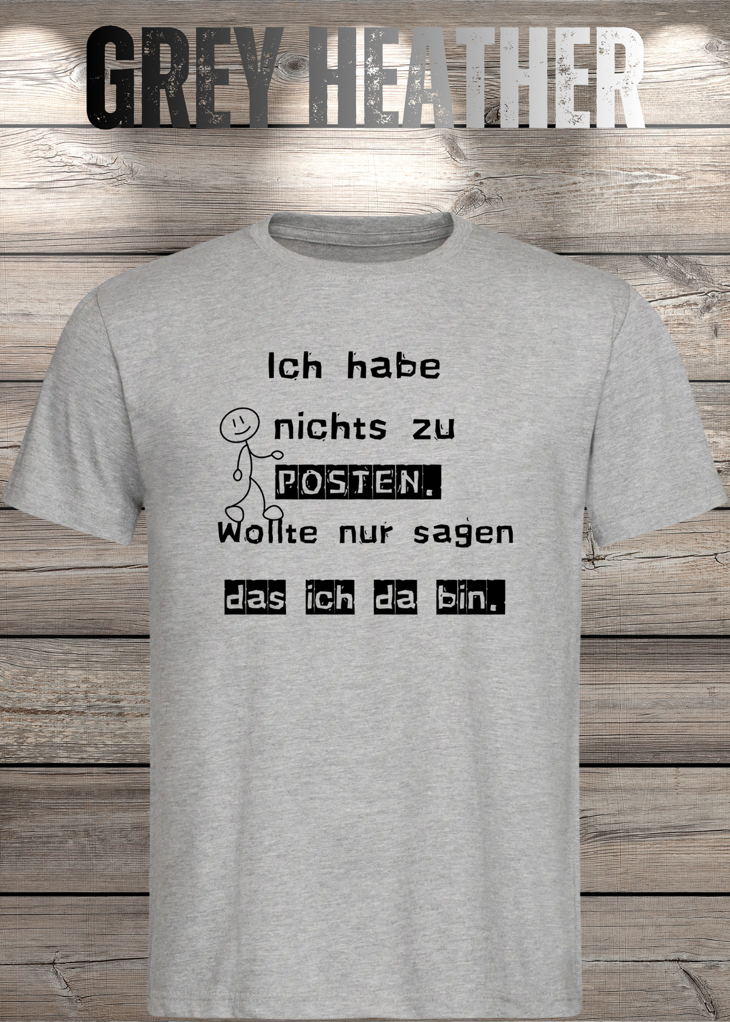 T-Shirt 'Ich habe nichts zu posten wollte nur sagen das ich da bin' - Social Media Humor