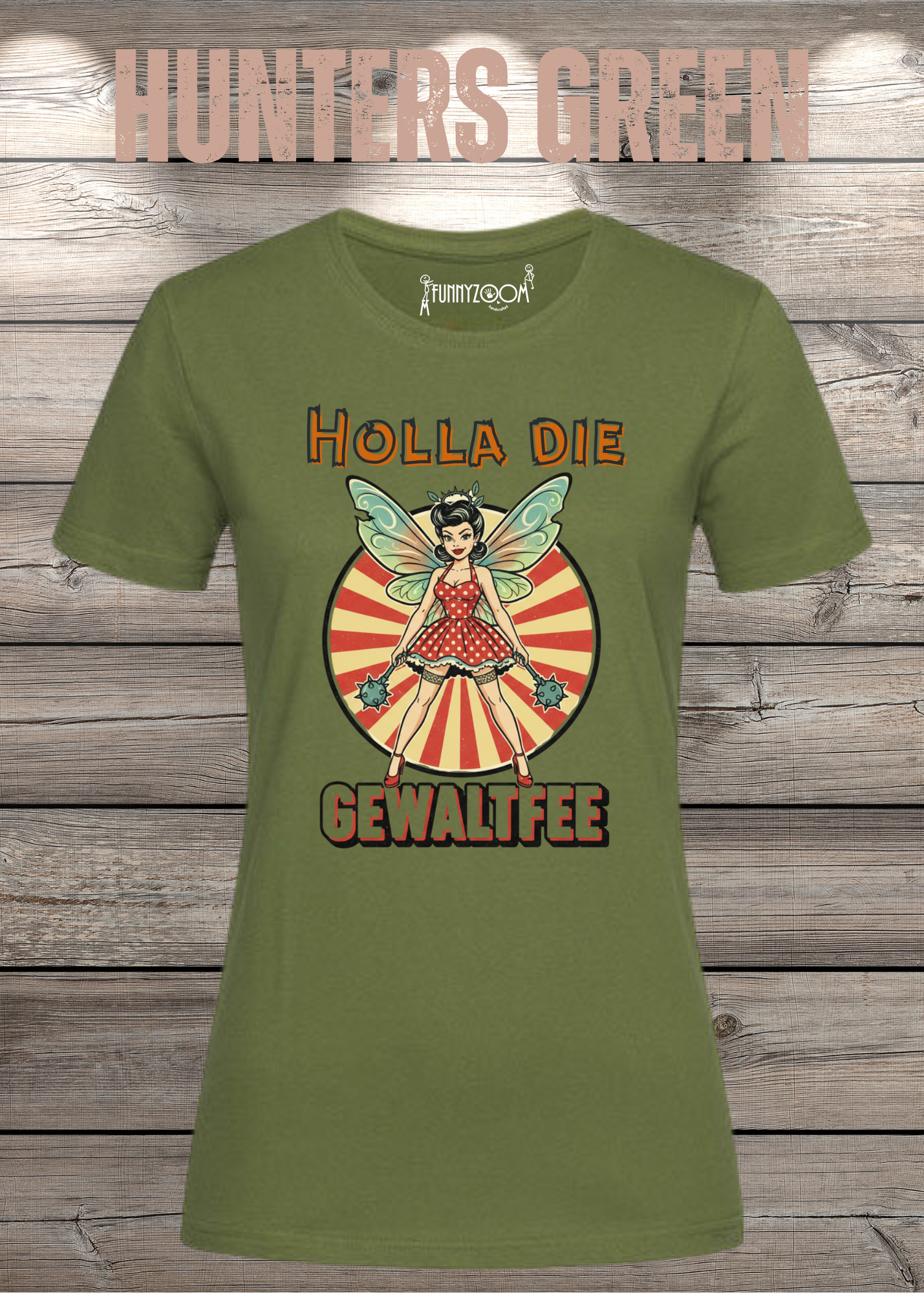 Damen T-Shirt Holla die Gewaltfee - Lustiges Retro Shirt