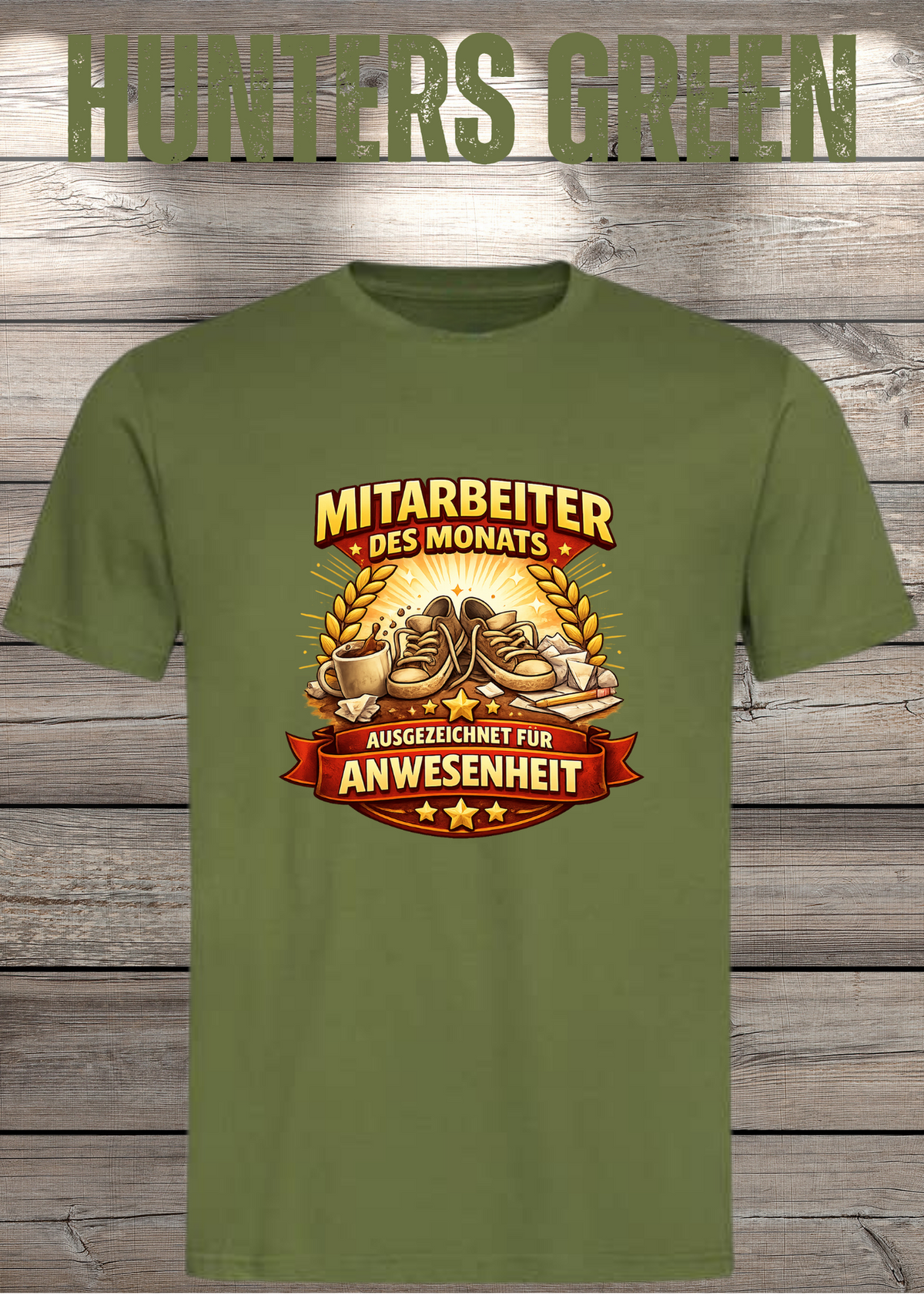 Unisex-T-Shirt „Mitarbeiter des Monats - Ausgezeichnet für Anwesenheit“ in Hunters Green.