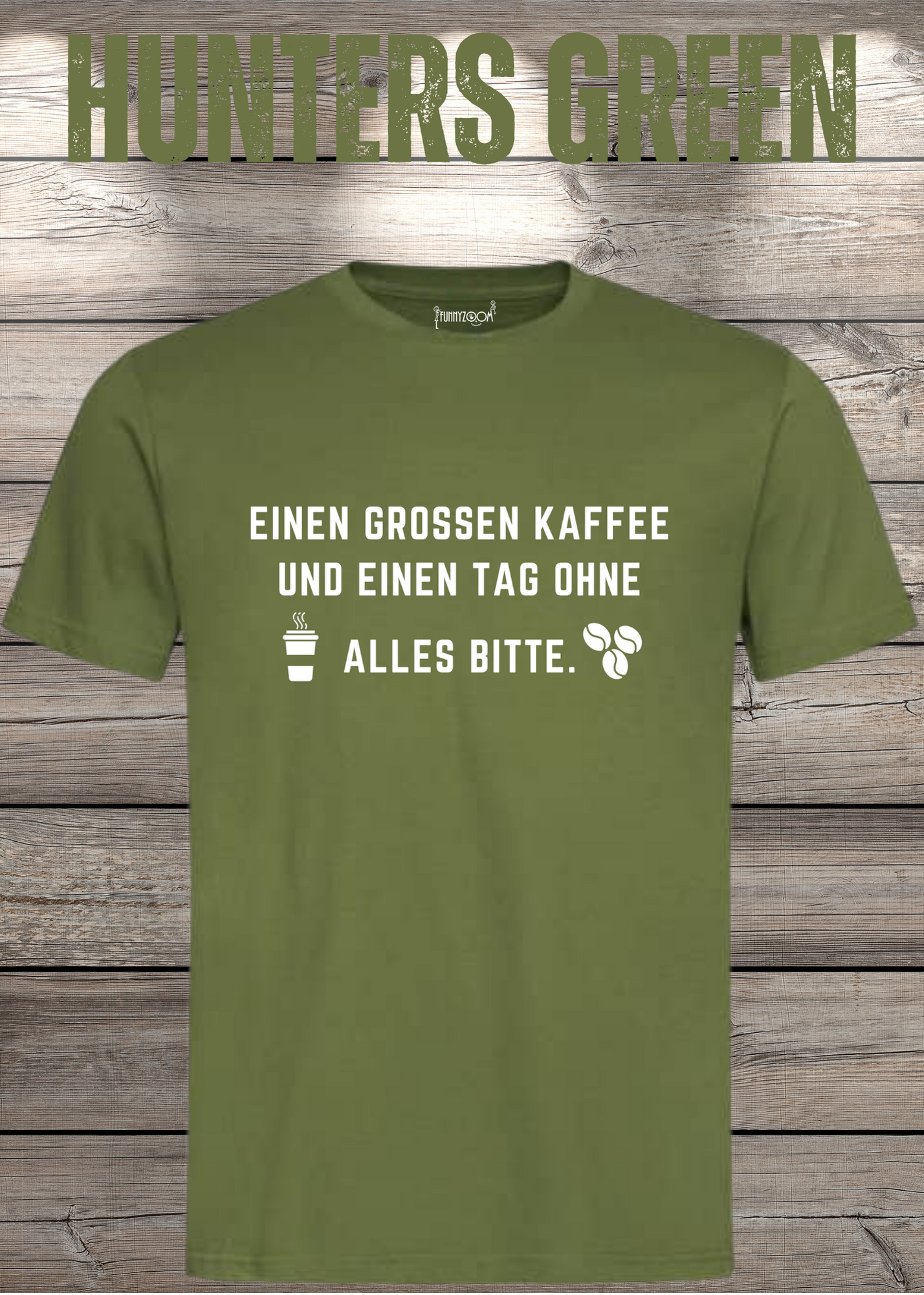 T-Shirt einen großen Kaffee und ein Tag ohne alles bitte Geschenkidee für Kaffeeliebhaber Freizeit T-Shirt Unisex
