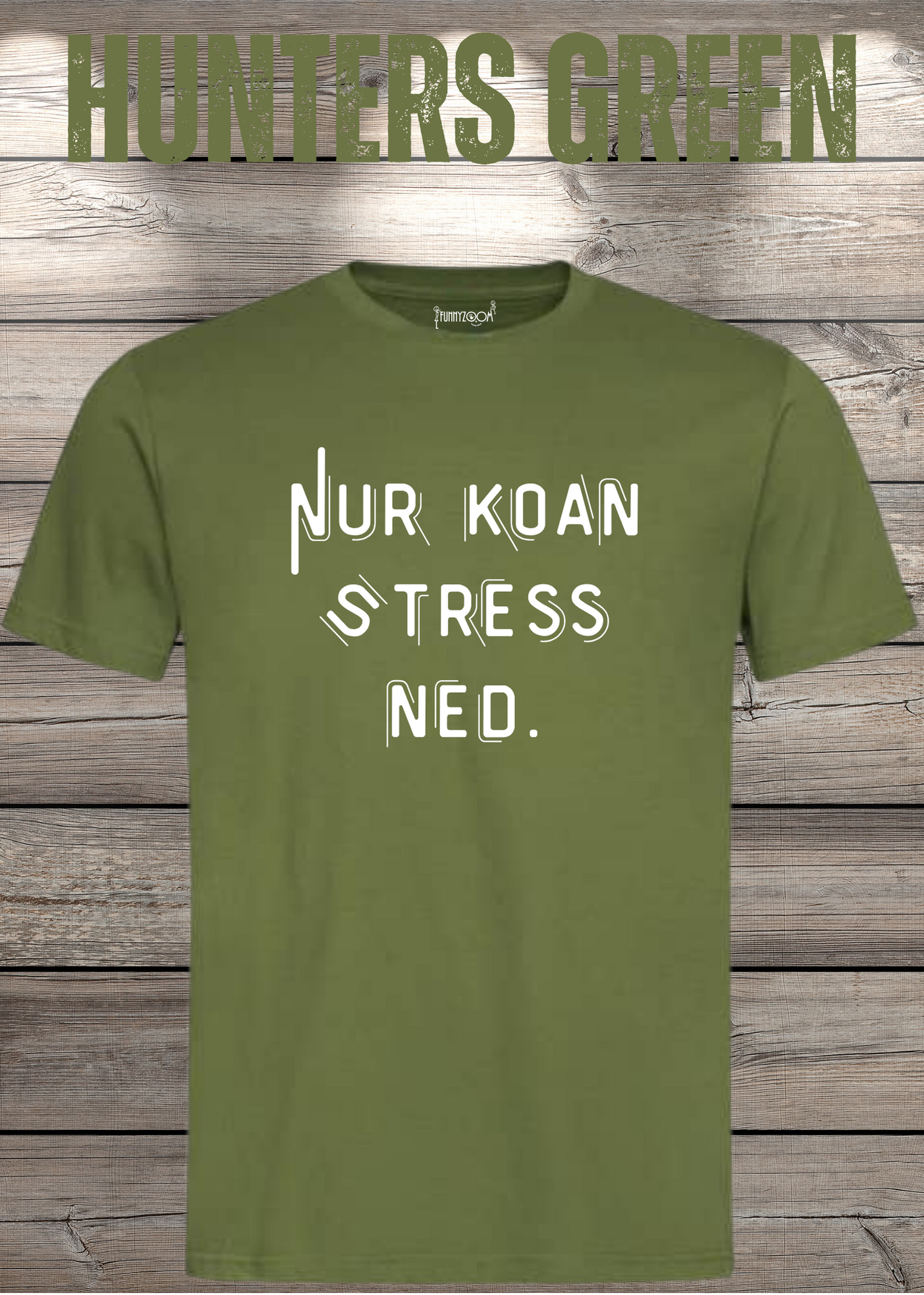 T-Shirt Nur Koan Stress ned - Bayern T-Shirt Lustige Sprüche Geschenkidee - Geburtstag Unisex viele Farben