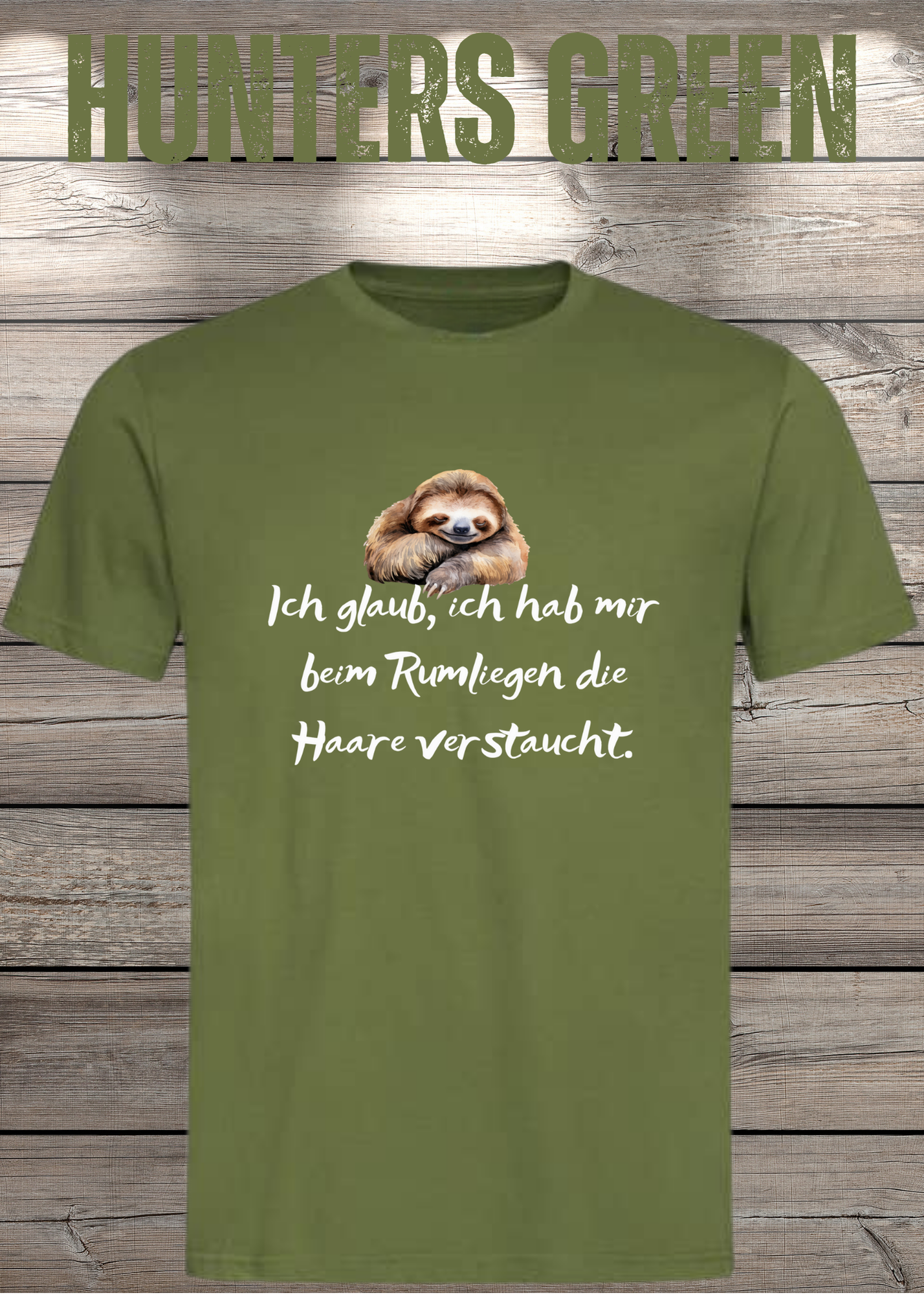T-Shirt 'Ich glaube ich hab mir beim Rumliegen die Haare verstaucht' - Witziges Faultier-Shirt
