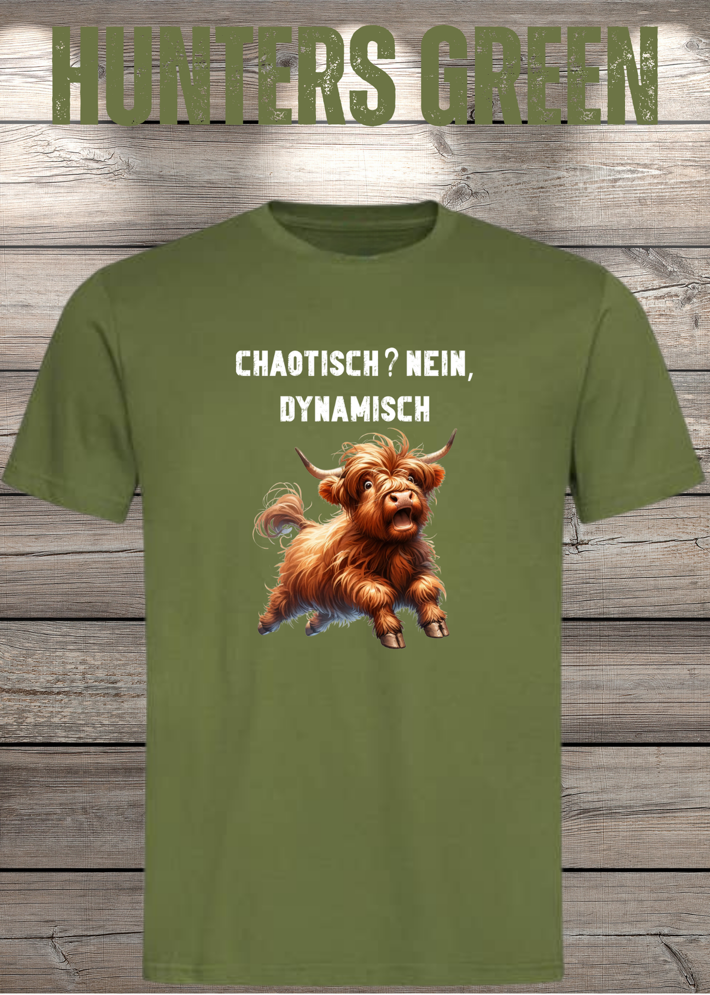 Highland Kuh Unisex T-Shirt - Chaotisch? Nein Dynamisch!