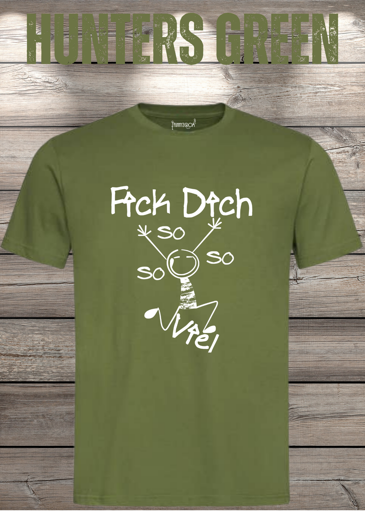 T-Shirt 'Fick Dich So So So So viel' - Lustiges Statement Geschenk Unisex