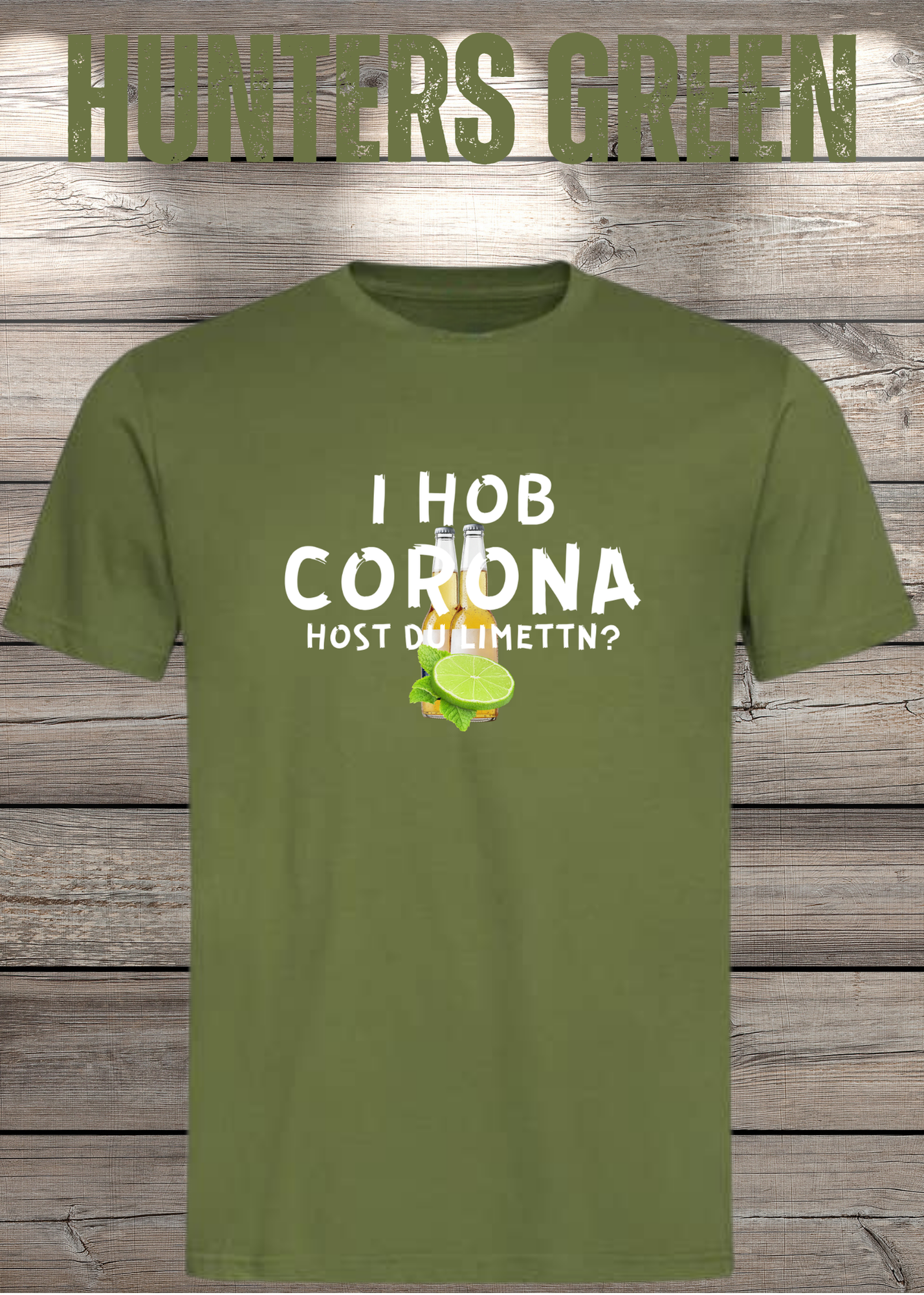 T-Shirt 'I Hob Corona host Du Limettn?' - Sarkastische Geschenkidee Unisex