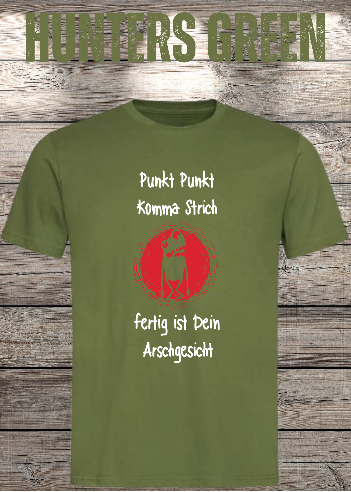 Unisex T-Shirt Punkt Punkt Komma Strich fertig ist Dein Arschgesicht