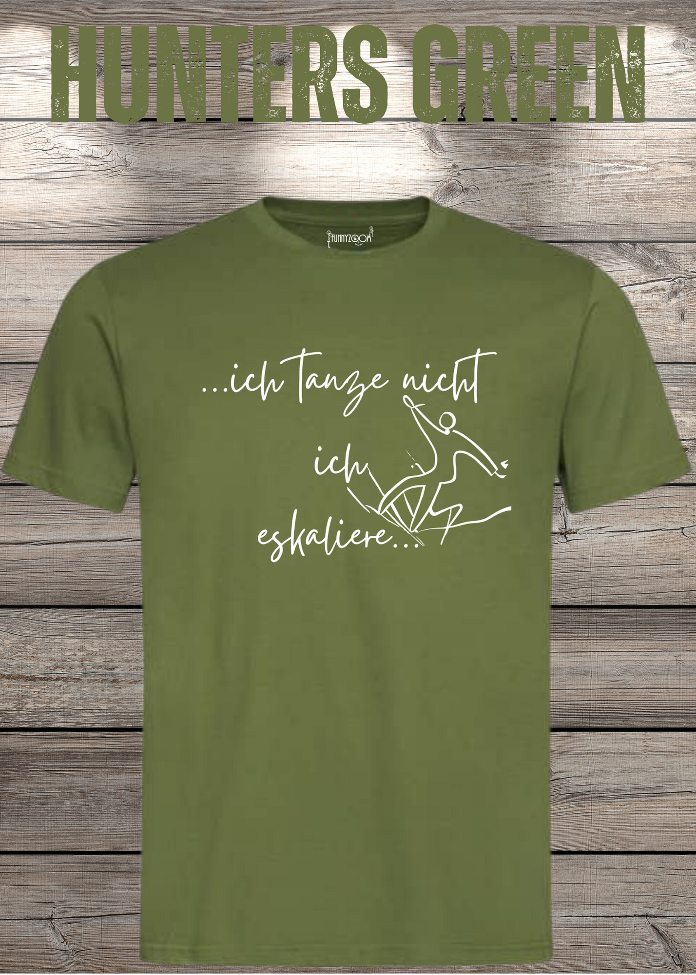 T-Shirt ich tanze nicht ich eskaliere Witziges T-Shirt mit Spruch Geschenkidee Party T-Shirt Lustiges Unisex T-Shirt