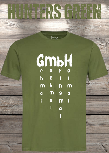 GmbH T-Shirt – Geh mal mach mal bring mal hol mal in Hunters Green.