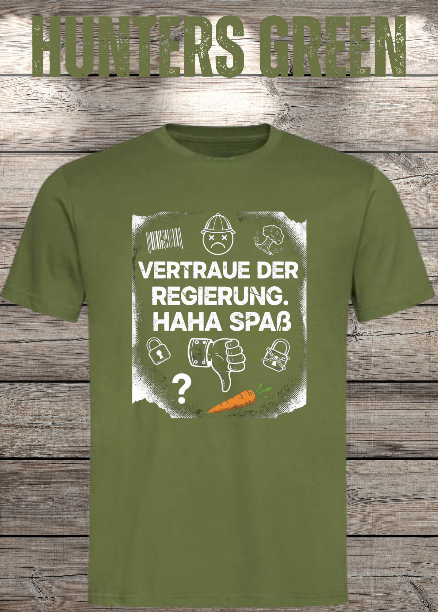 Unisex T-Shirt vertraue der Regierung. Haha Spaß!