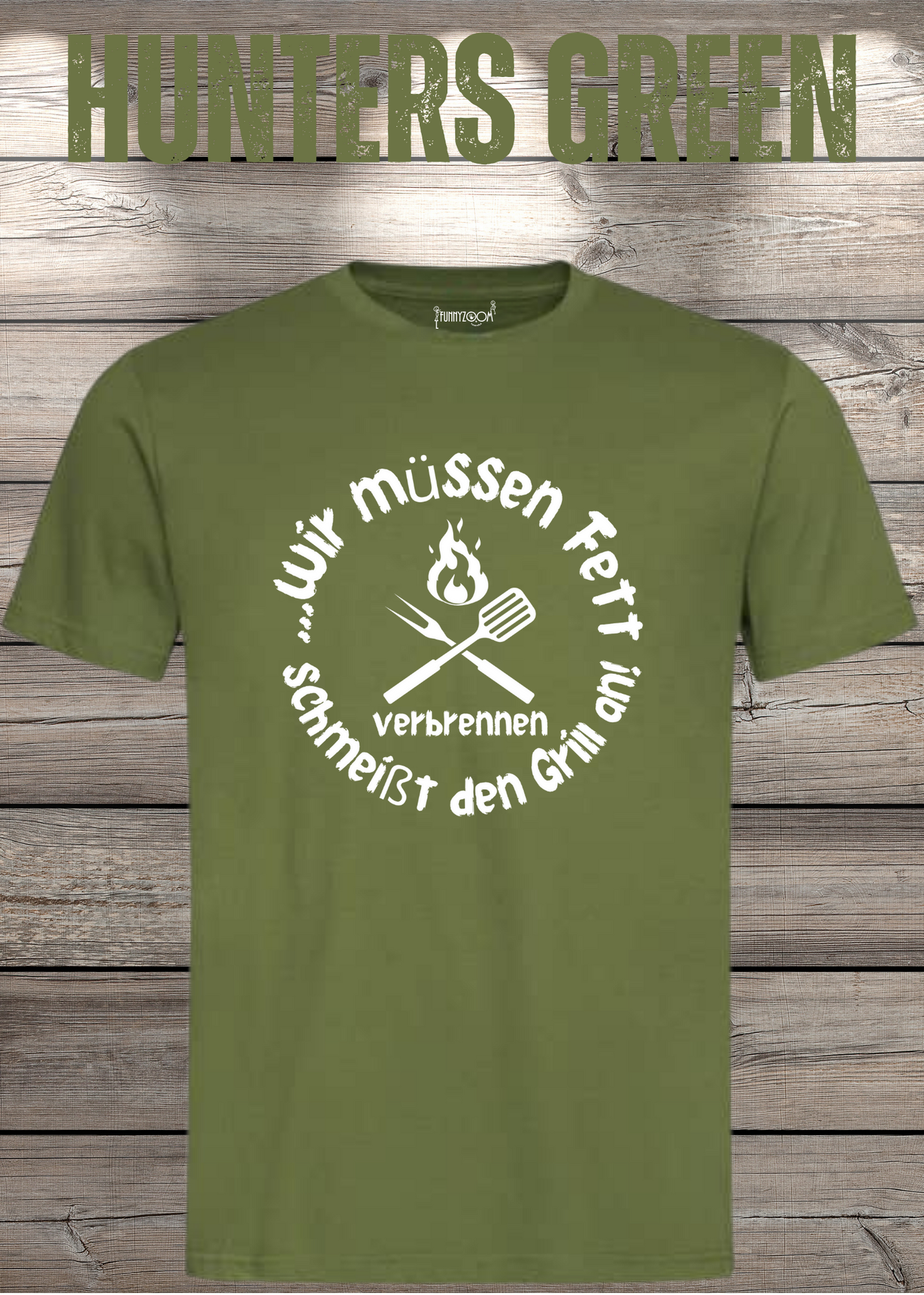 T-Shirt Wir müssen Fett verbrennen schmeißt den Grill an! Geschenkidee für Grillmeister Witziges T-Shirt mit Spruch Lustiges Unisex T-Shirt