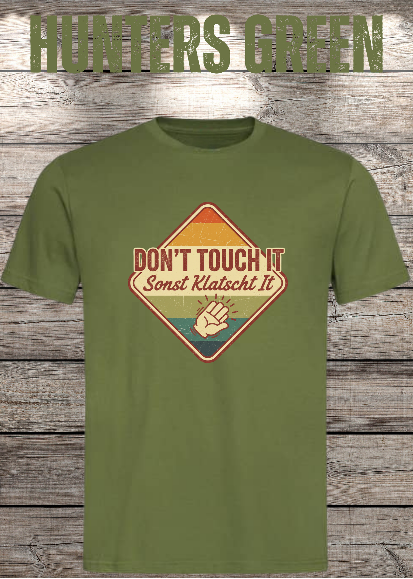 T-Shirt Don't Touch it sonst klatscht it - Lustiger Spruch Geschenkidee Unisex