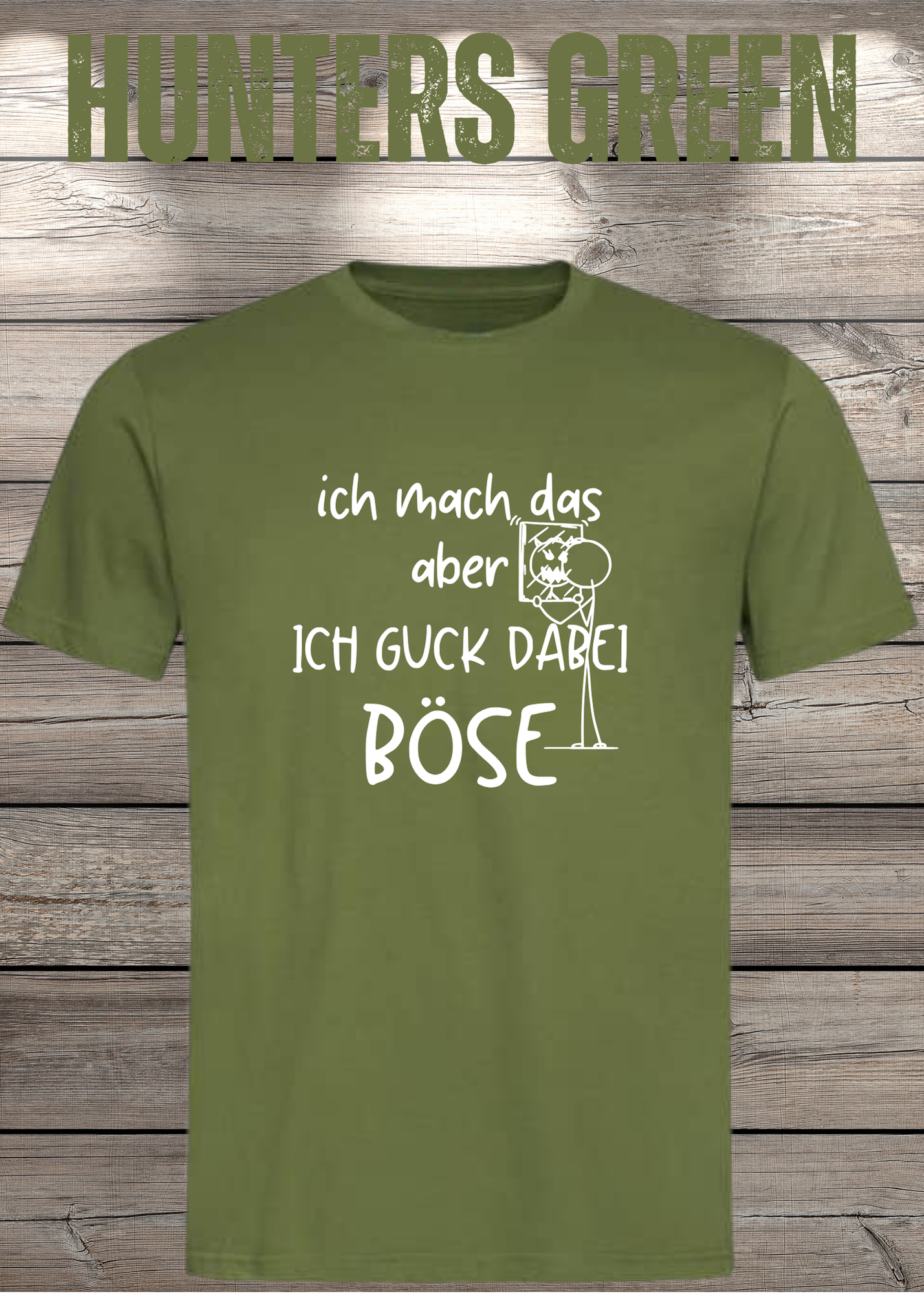 T-Shirt 'Ich mach das aber ich guck dabei böse' - Witziges Spruch-Shirt für Unwillige