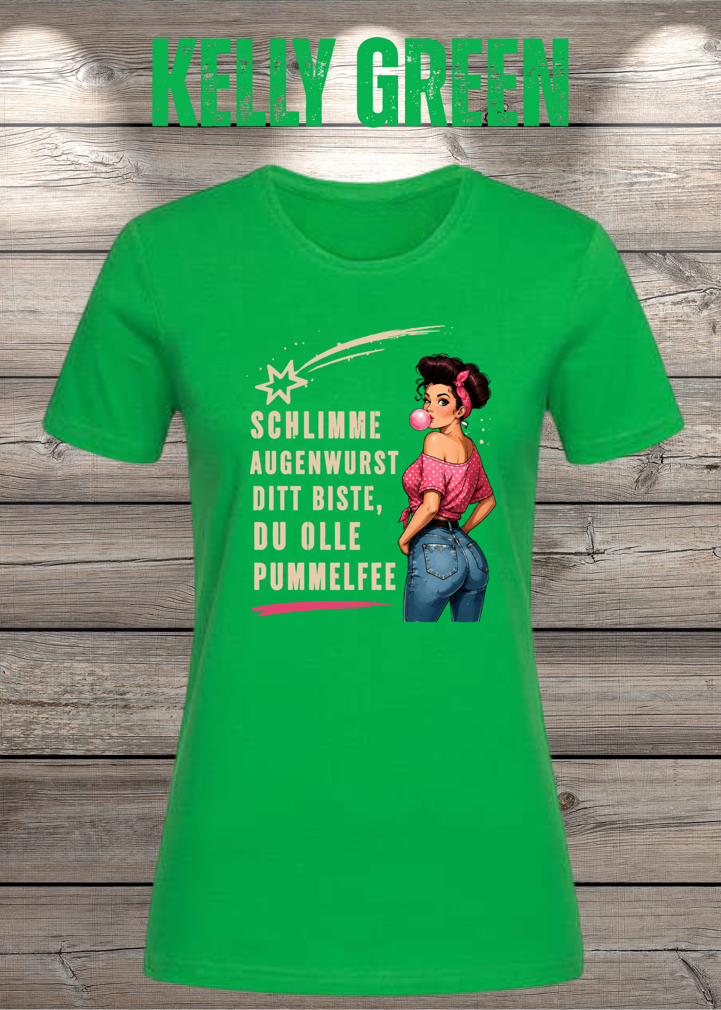 Schlimme Augenwurst Ditt Biste Du Olle Pummelfee Damen T-Shirt | Lustiger Sprüche Shirt | Pin Up Vintage | Humor Geschenk für Frauen