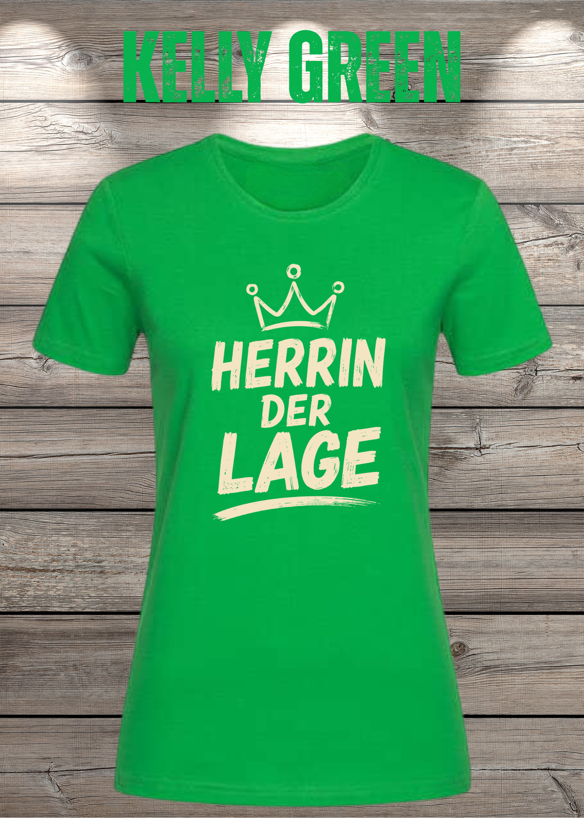 Damen-T-Shirt „Herrin der Lage“ in Kelly Green.