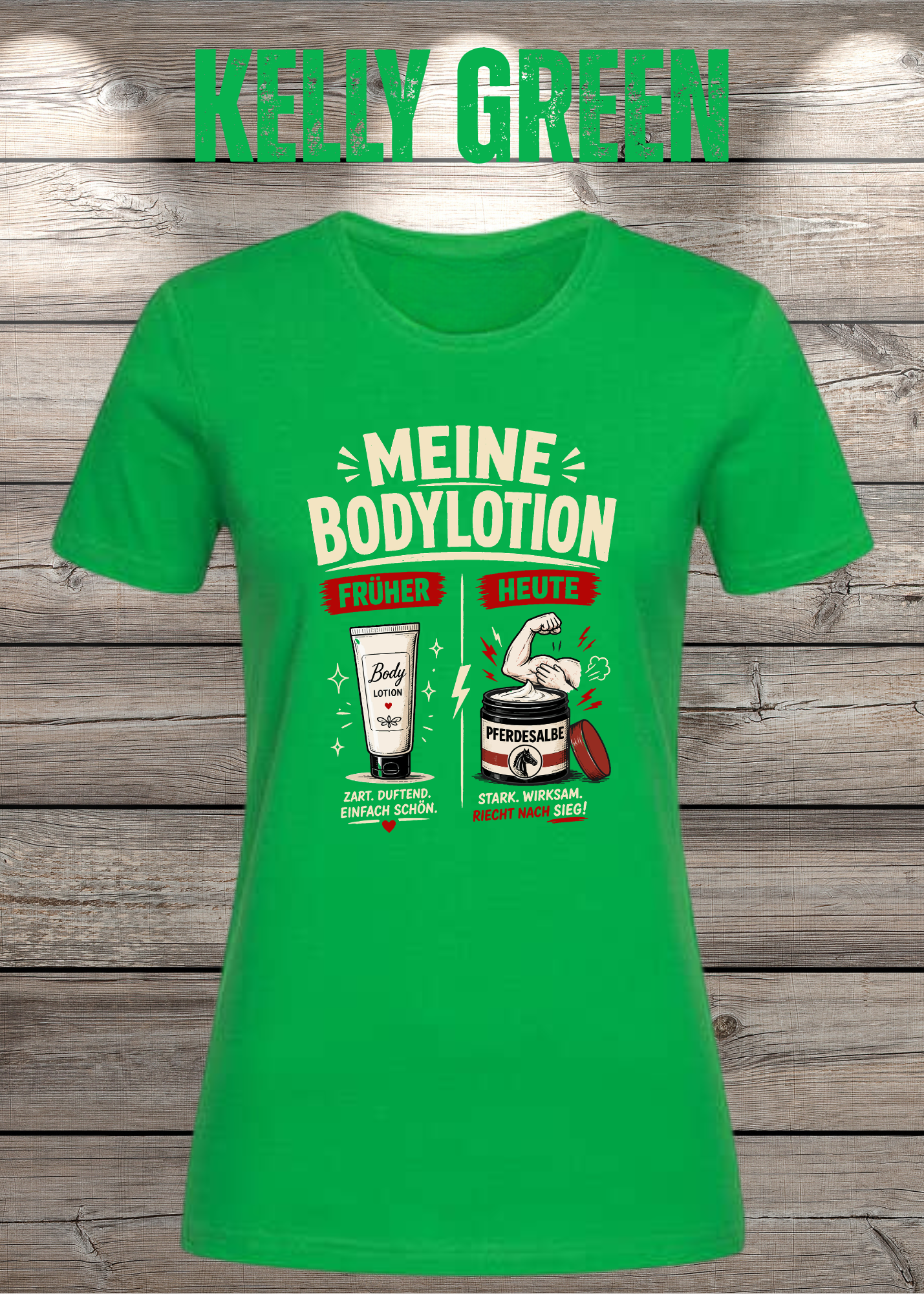 Lustiges Damen-T-Shirt mit dem Spruch „Meine Bodylotion – früher Bodylotion, heute Pferdesalbe“. Perfekt für starke Frauen, die über das Älterwerden lachen können.