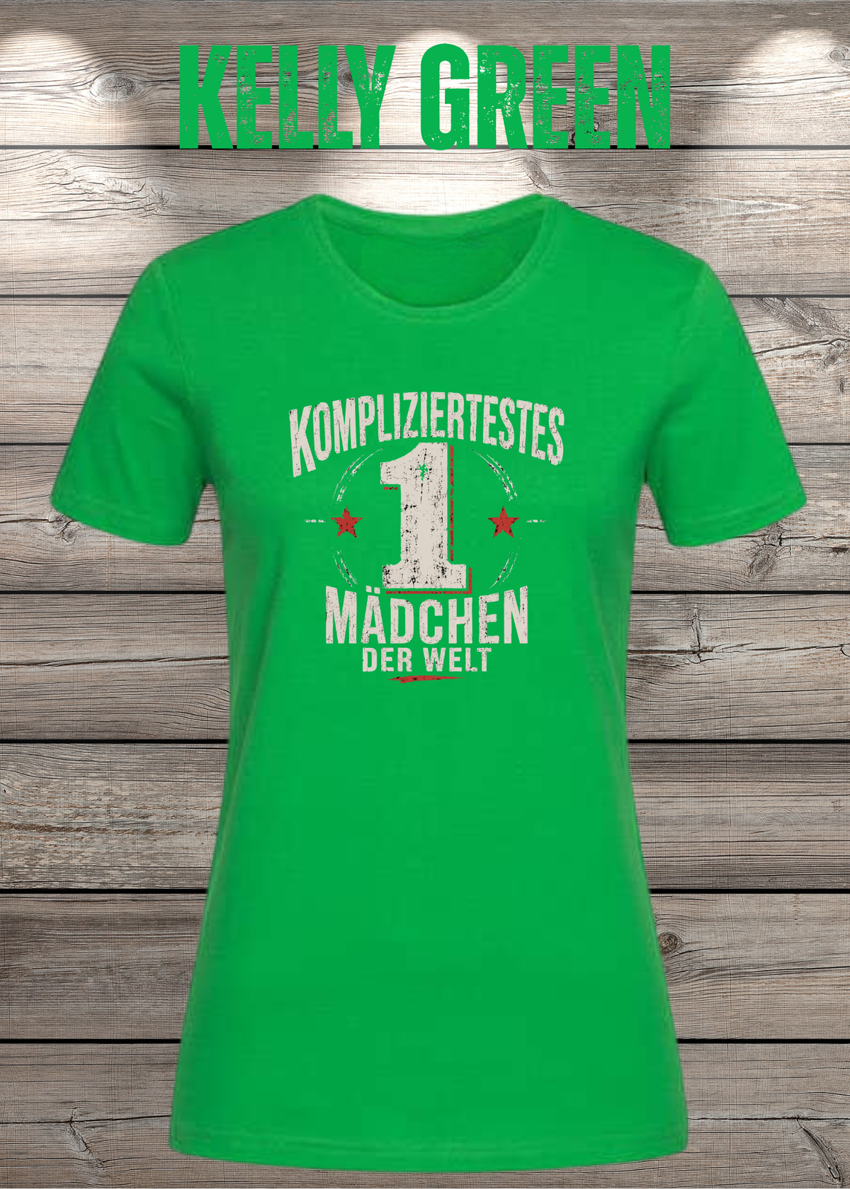 Damen-T-Shirt „Kompliziertestes Mädchen der Welt“ in Kelly Green.